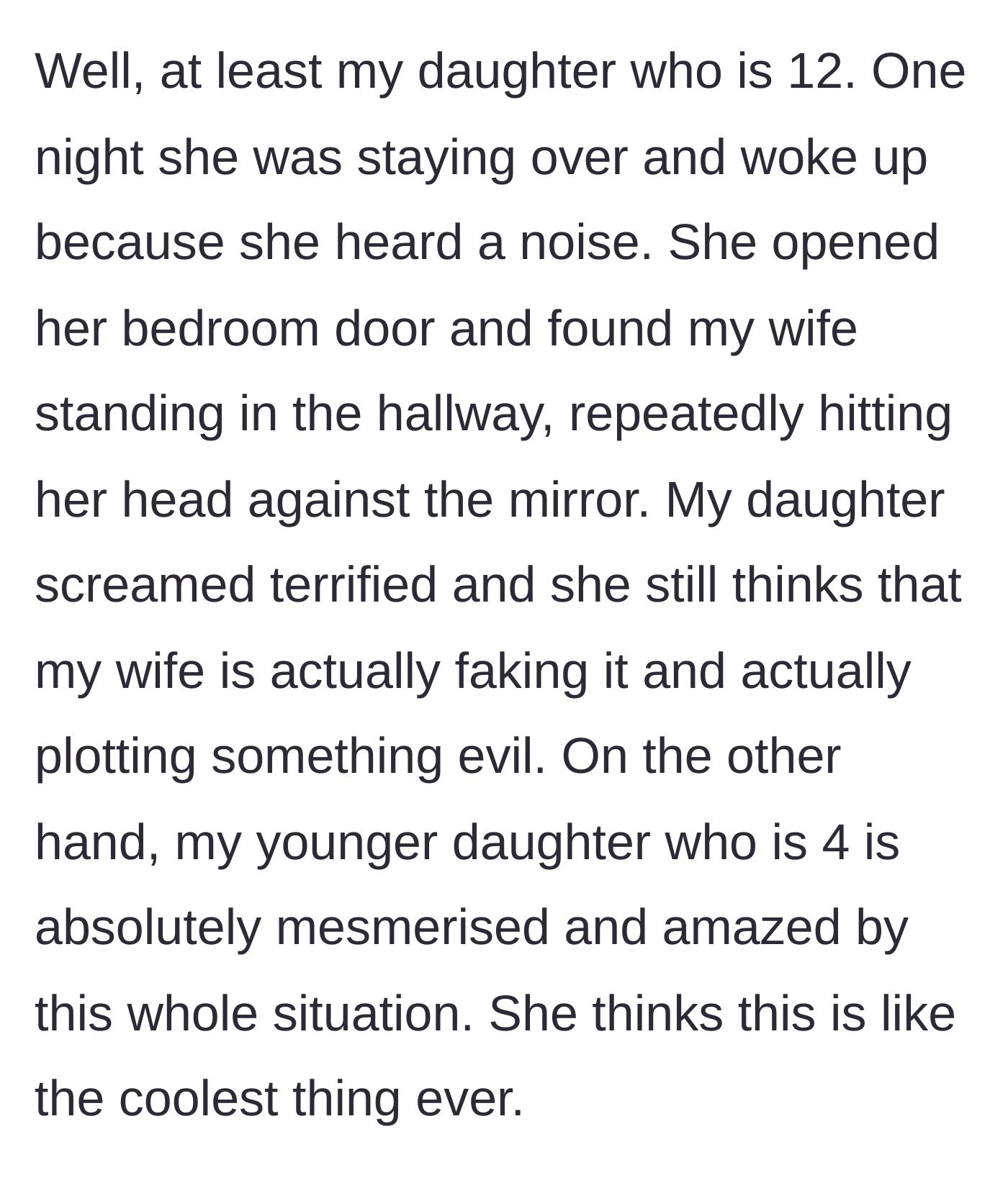 Story part 5 - 12-year-old daughter catches the wife hitting her head on a mirror.