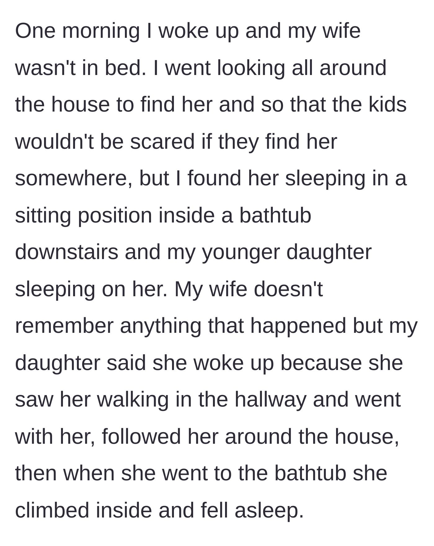 Story part 6 - Husband finds wife asleep in a bathtub with the 4-year-old sleeping on her.