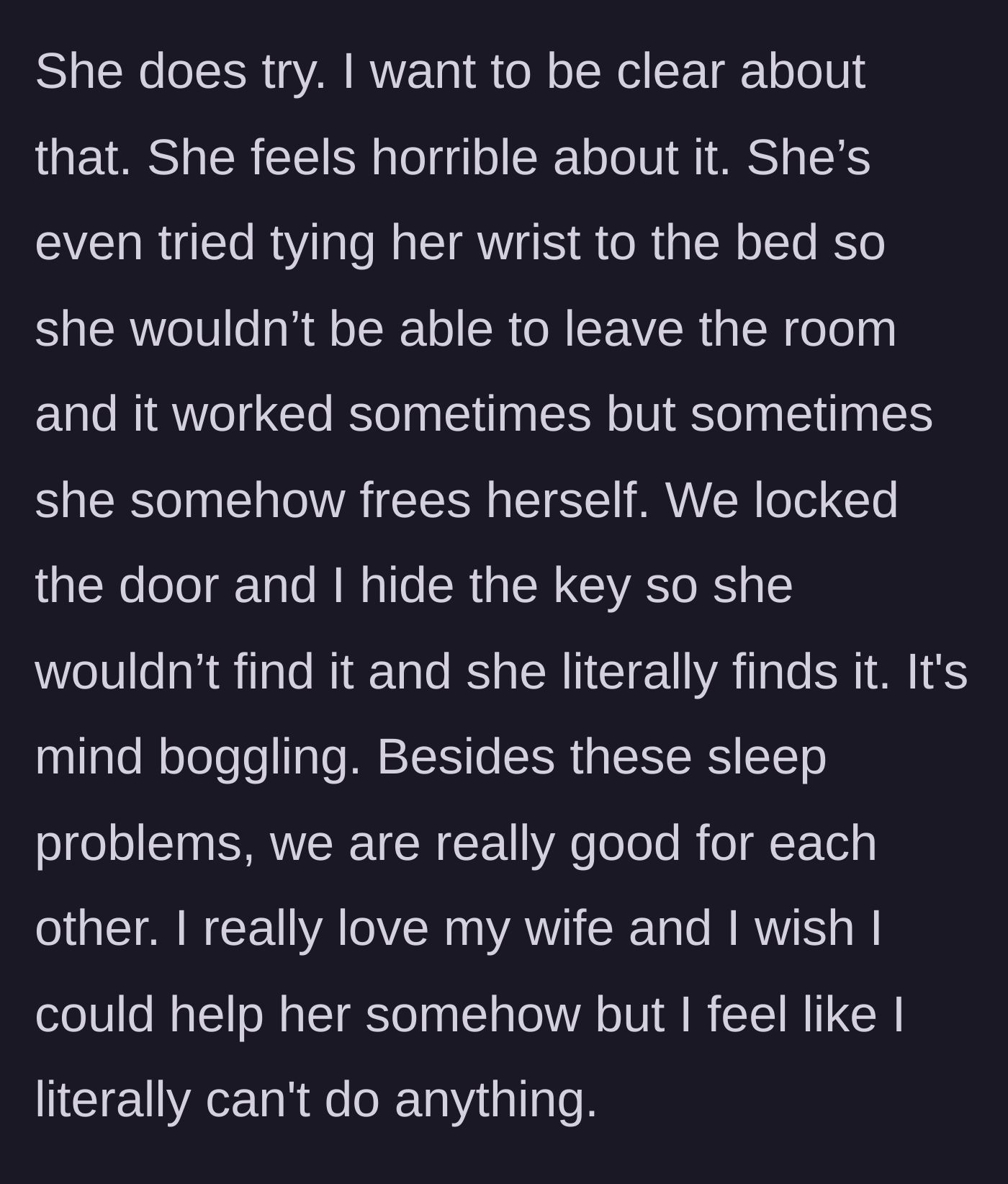 Story part 8 - Wife tries tying her wrists and locking doors, but still escapes.