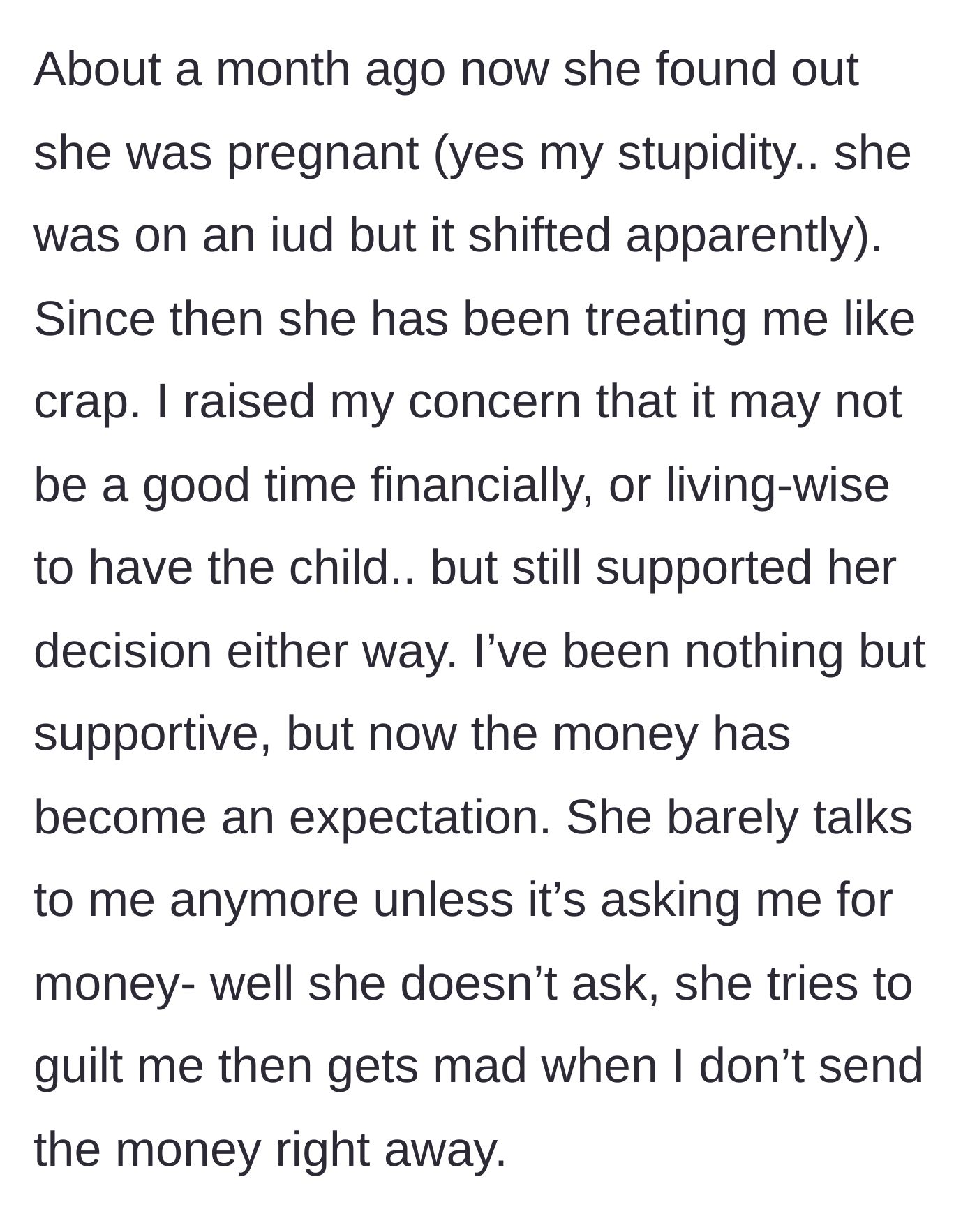 Story part 3 - The girlfriend gets pregnant despite an IUD, starts treating him poorly, and demands money with guilt trips.