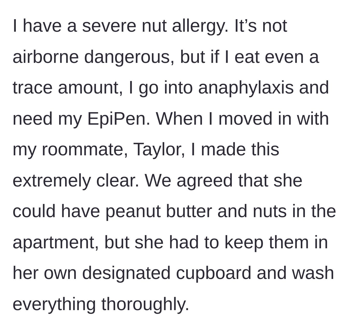 Story part 1 - Explaining the severe nut allergy and the strict safety agreements made before moving in.