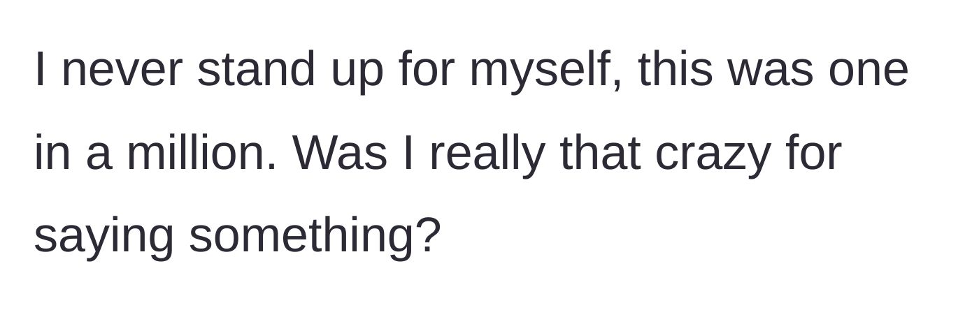 Story part 4 - The shopper questions if they were wrong for finally standing up for their own boundaries.