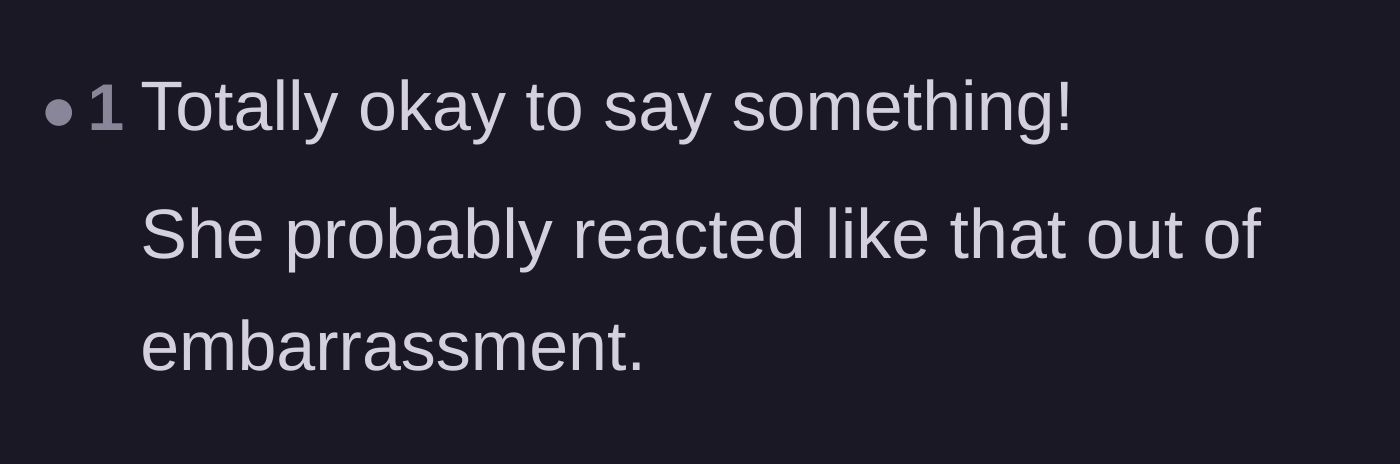 Comment thread 6 - Pointing out that the older woman's dramatic and defensive reaction was likely rooted in deep embarrassment.