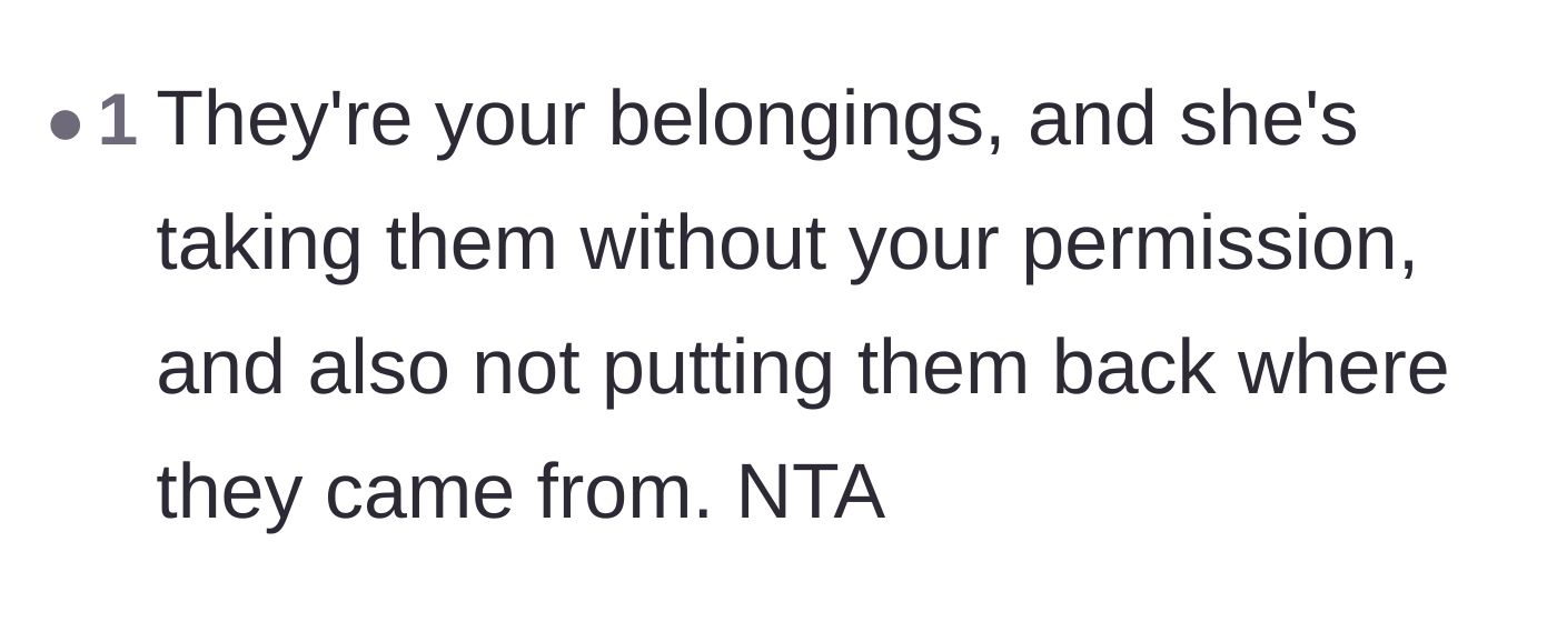 Comment thread 5 - Agreement that taking belongings without permission and hoarding them makes the original poster entirely justified.