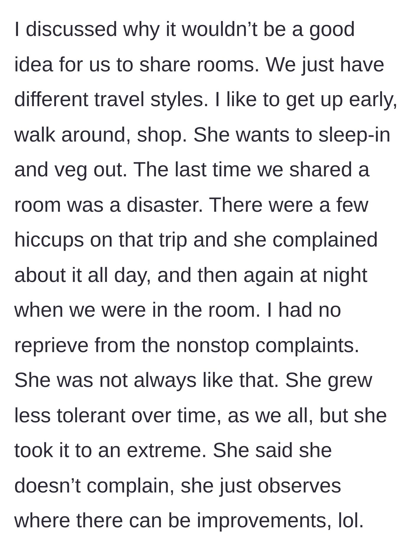 Story part 4 - The author breaks down their completely opposite travel styles and recalls Diane's relentless complaining on a past trip.