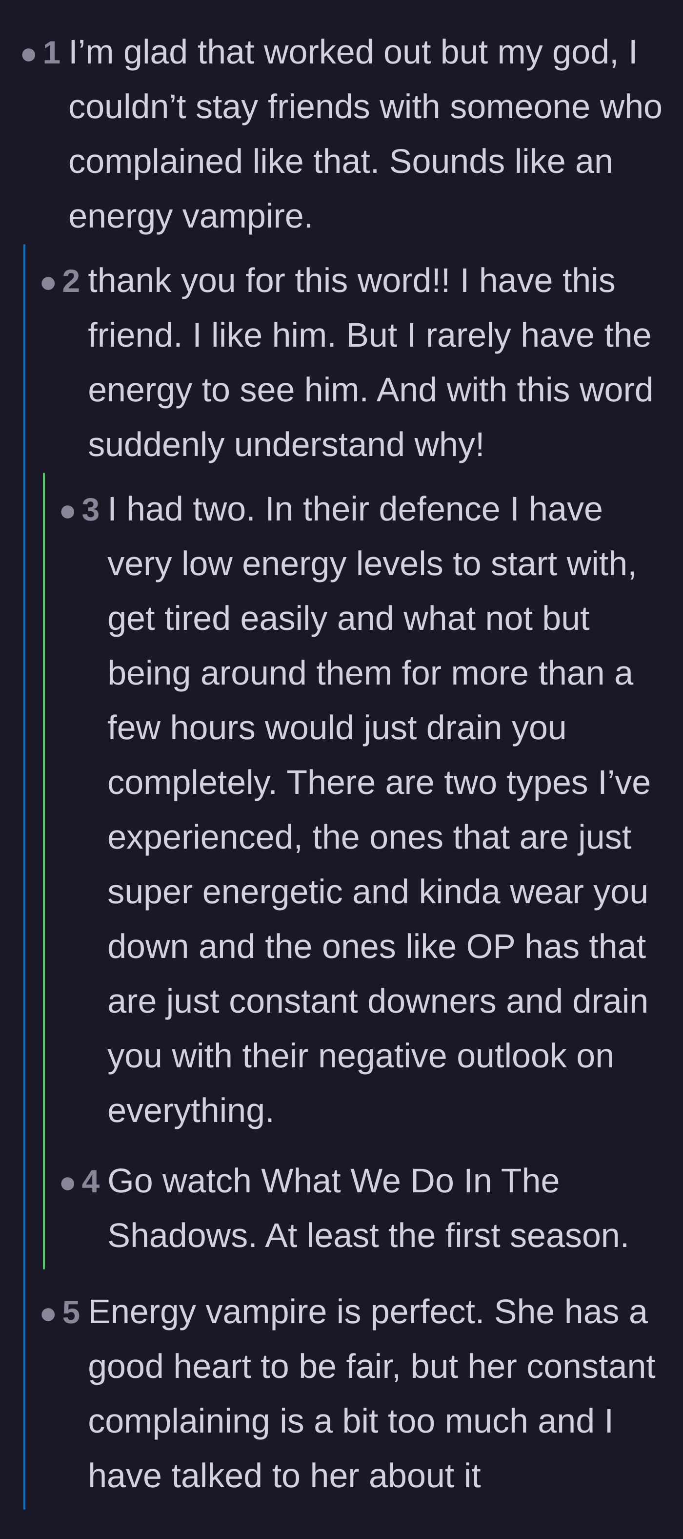 Comment thread 3 - Users comparing the complaining friend to an 'energy vampire' from a popular television show.
