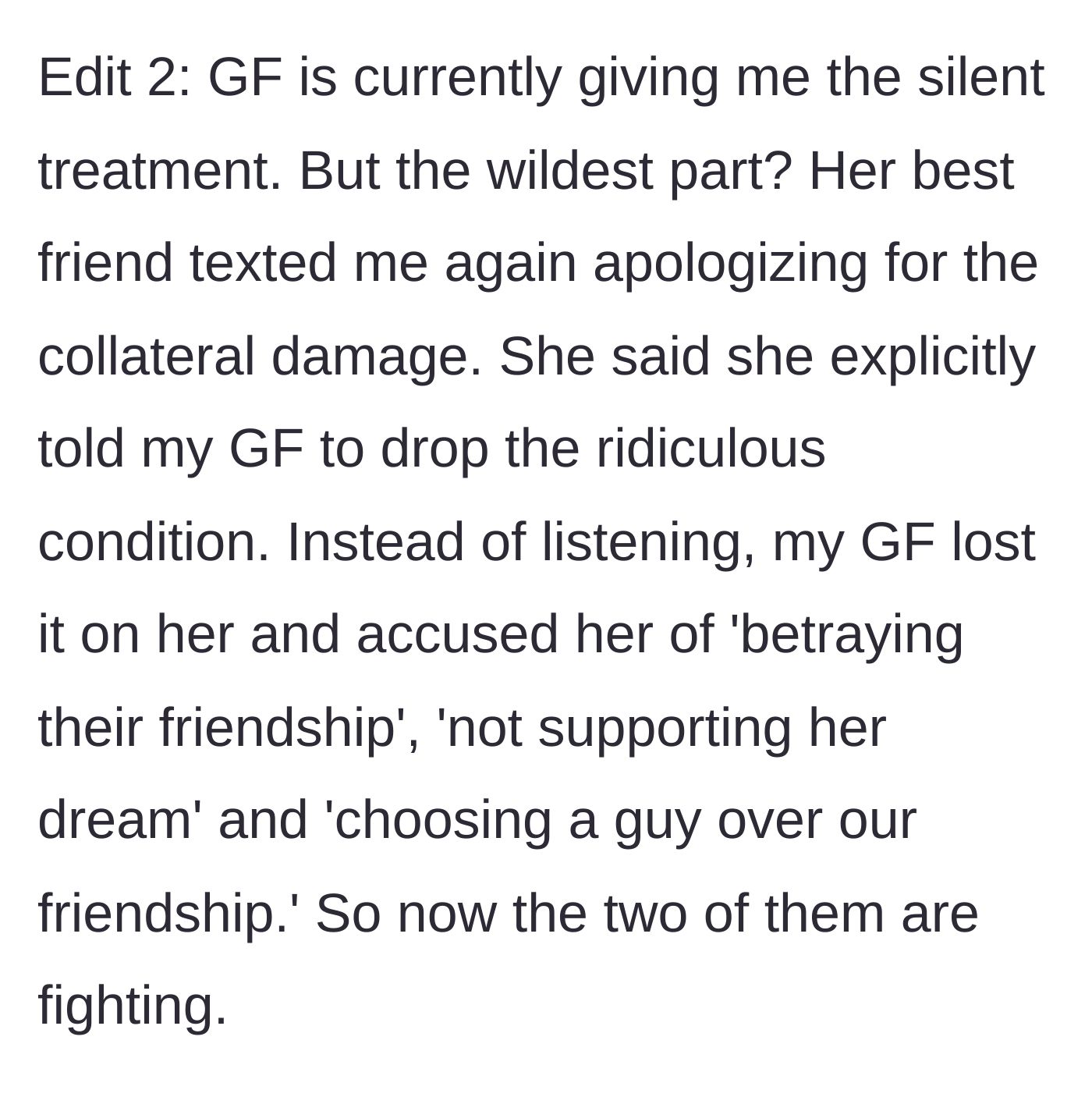 Story part 6 - The girlfriend dishes out the silent treatment while fighting with the best friend for 'not supporting her dream.'