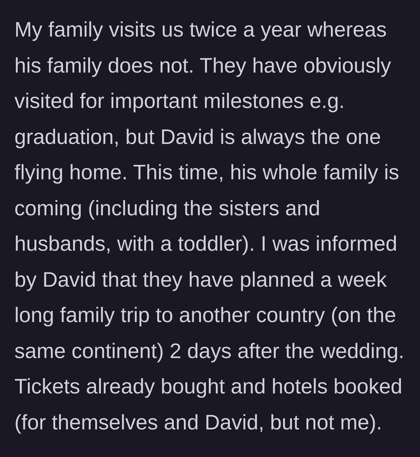 Story part 2 - In-laws booking an international vacation for the groom without the bride.