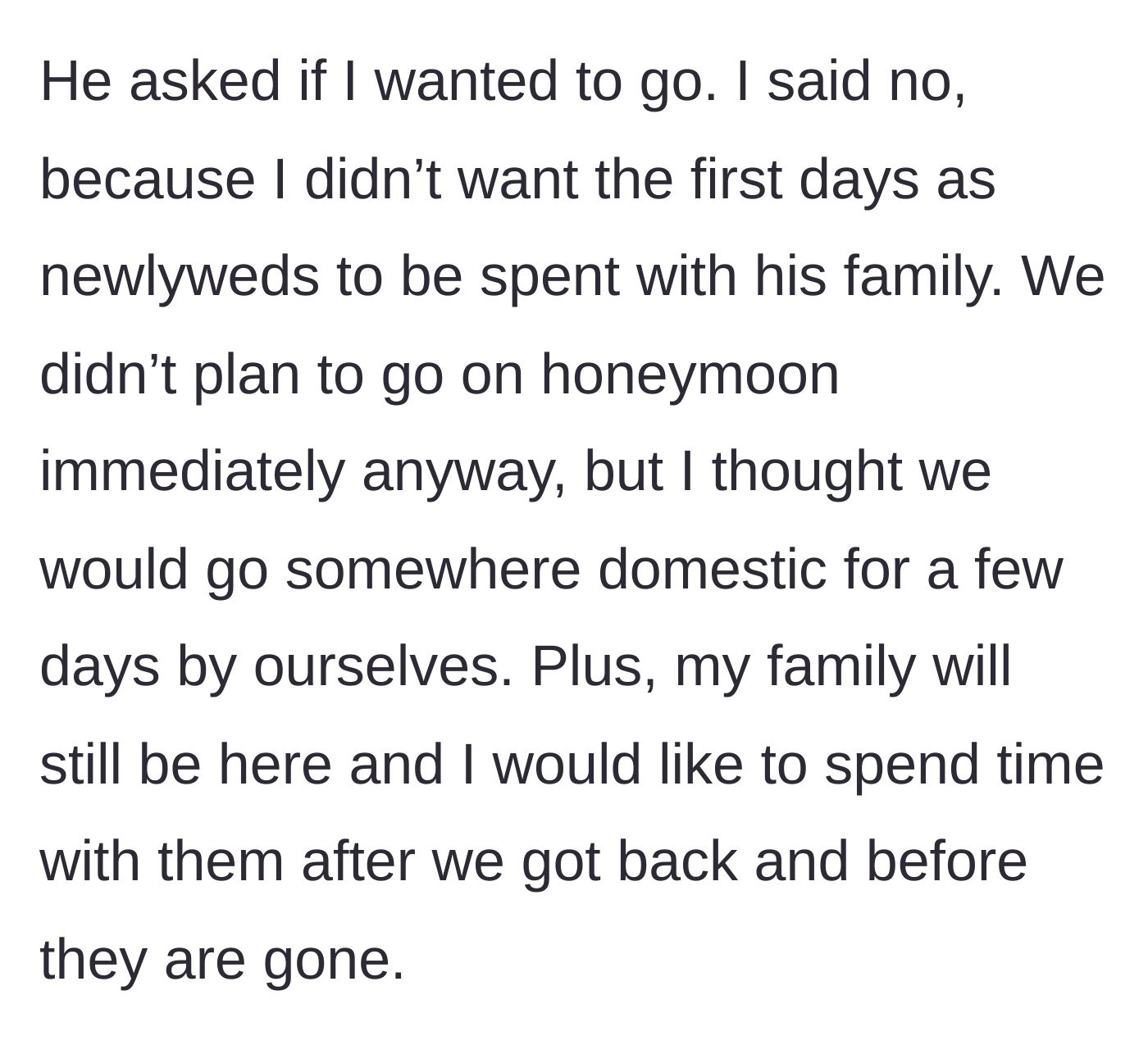 Story part 3 - Bride declining the trip to spend her post-wedding days privately and with her own family.