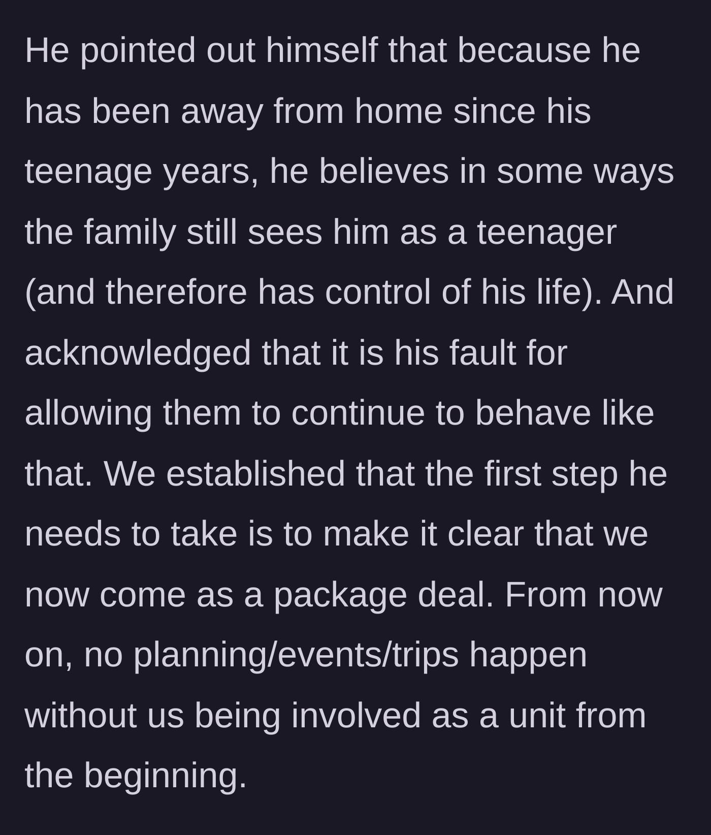 Story part 6 - Groom realizing his family still treats him like a teenager and agreeing to package-deal rules.