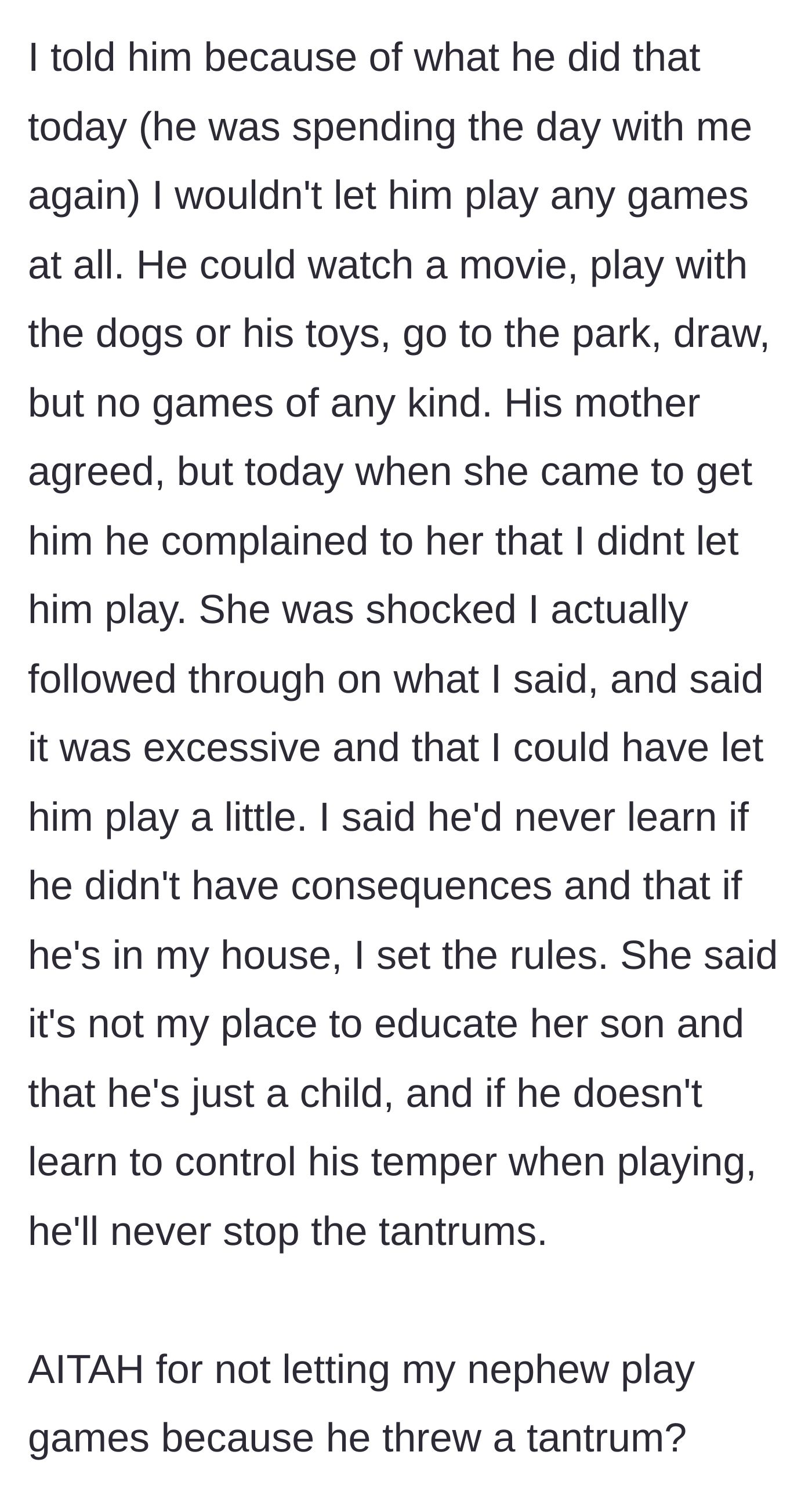 Story part 3 - A mother arguing with the host, expressing shock and outrage that the host actually followed through on the promised no-games punishment.