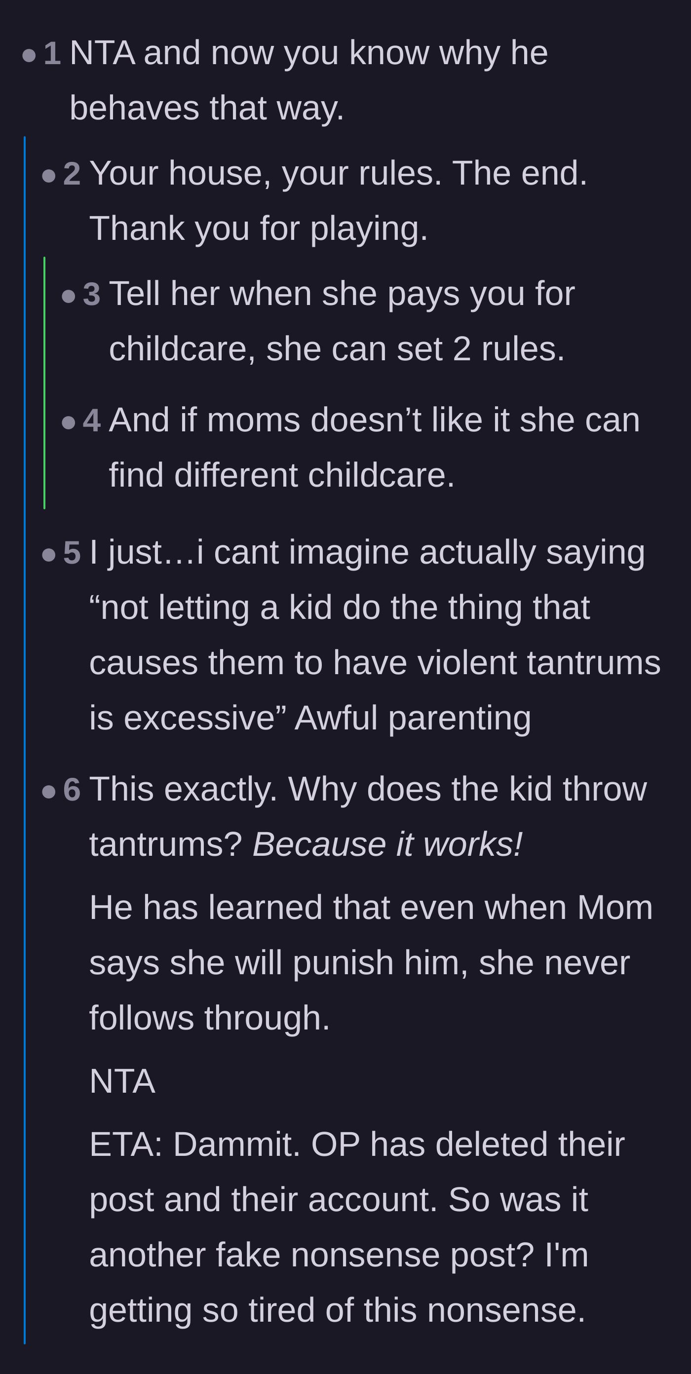 Comment thread 1 - A discussion on how the mother's lack of follow-through has trained the child to weaponize his tantrums.