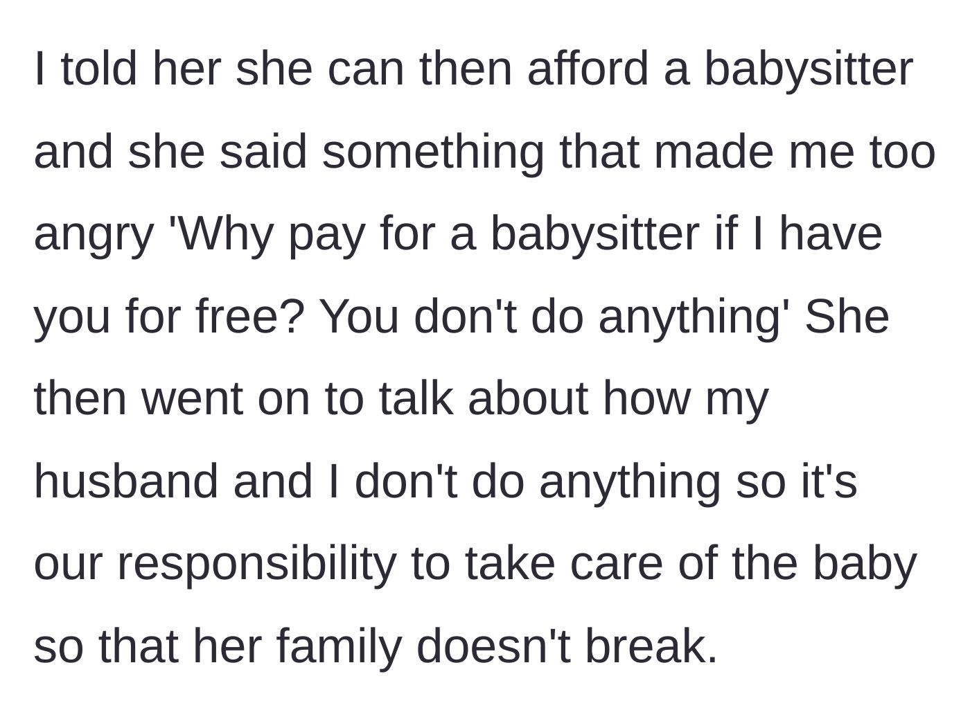 Story part 5 - An entitled daughter asking why she should pay for a babysitter when she believes her parents are free and do nothing.
