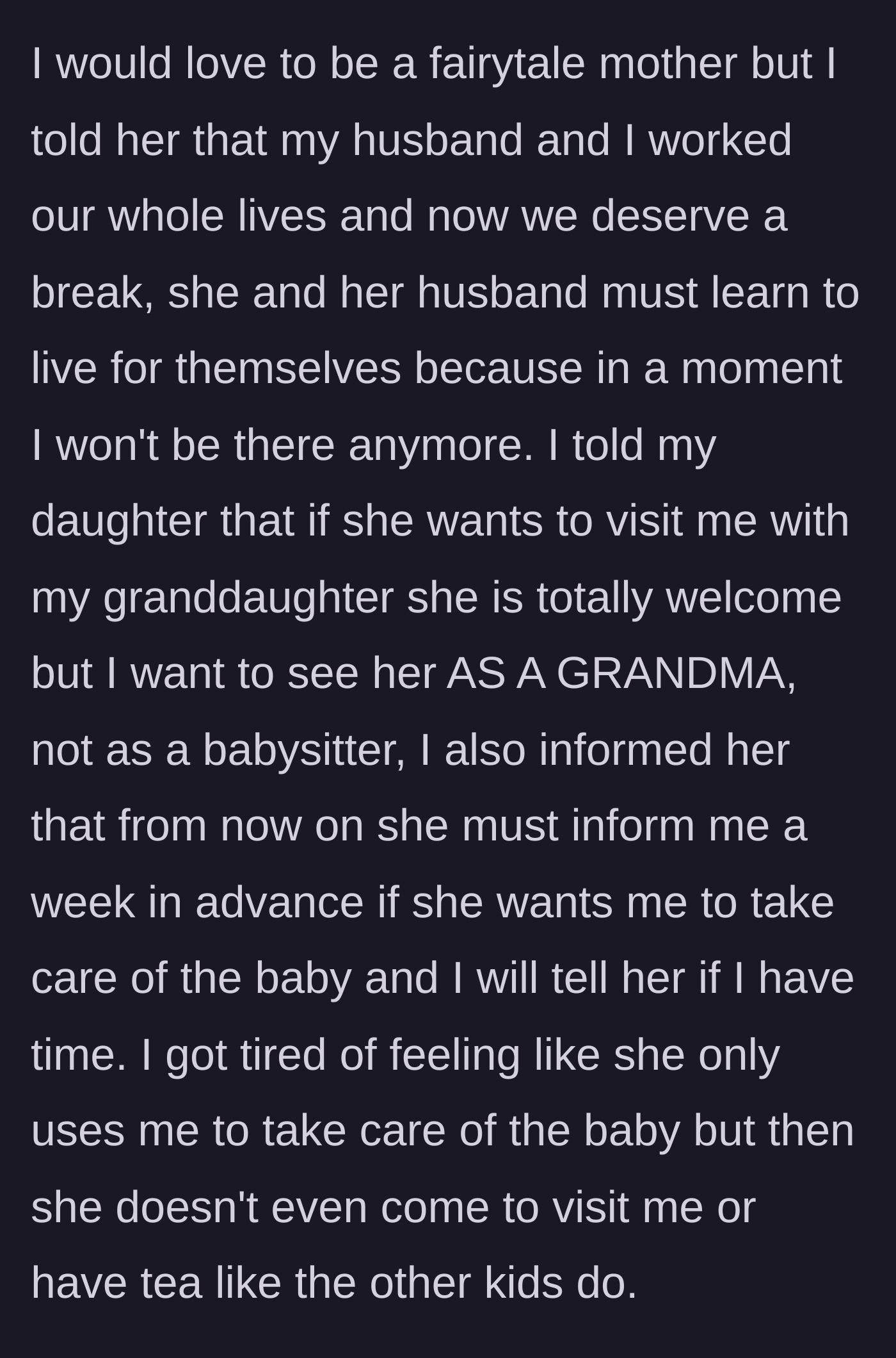 Story part 6 - A grandmother establishing strict new rules for babysitting, demanding a week's notice and to be treated as a grandmother, not an employee.