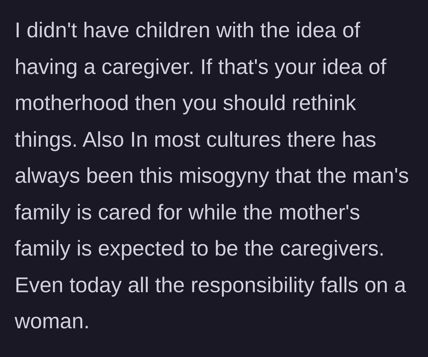 Story part 9 - An observation about the misogynistic expectation that maternal grandmothers must always provide free care while the husband's family is served.