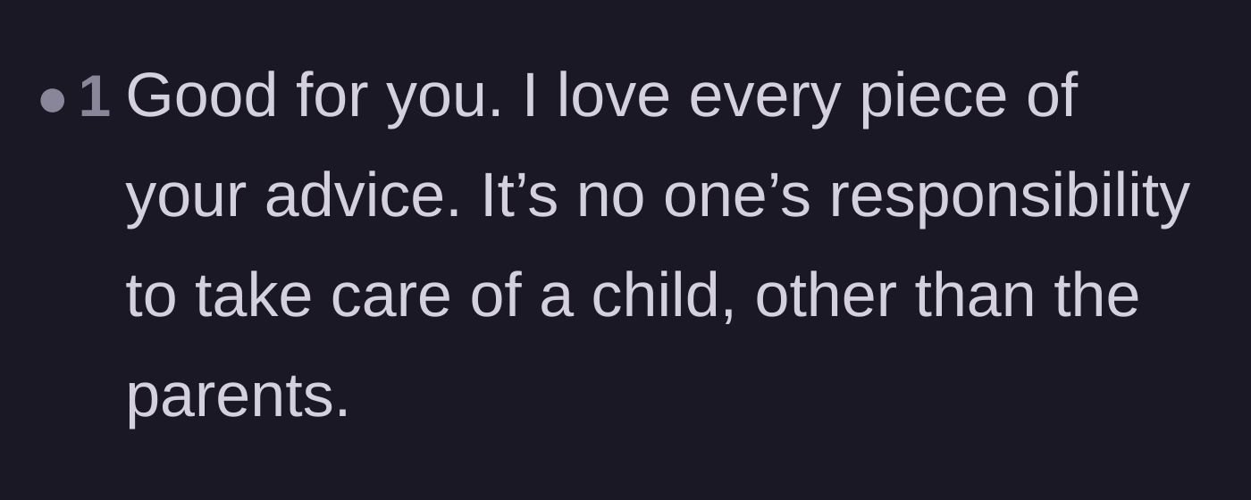 Comment thread 5 - A brief comment praising the original poster's blunt advice about taking responsibility for having children.
