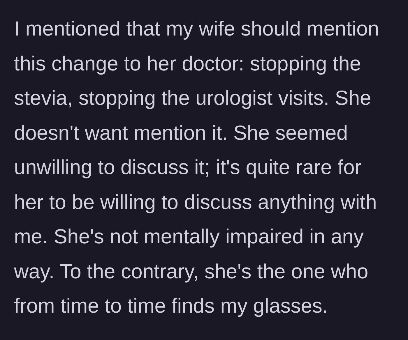 Story part 3 - The husband suggests informing their primary doctor, but the wife inexplicably shuts down the conversation.