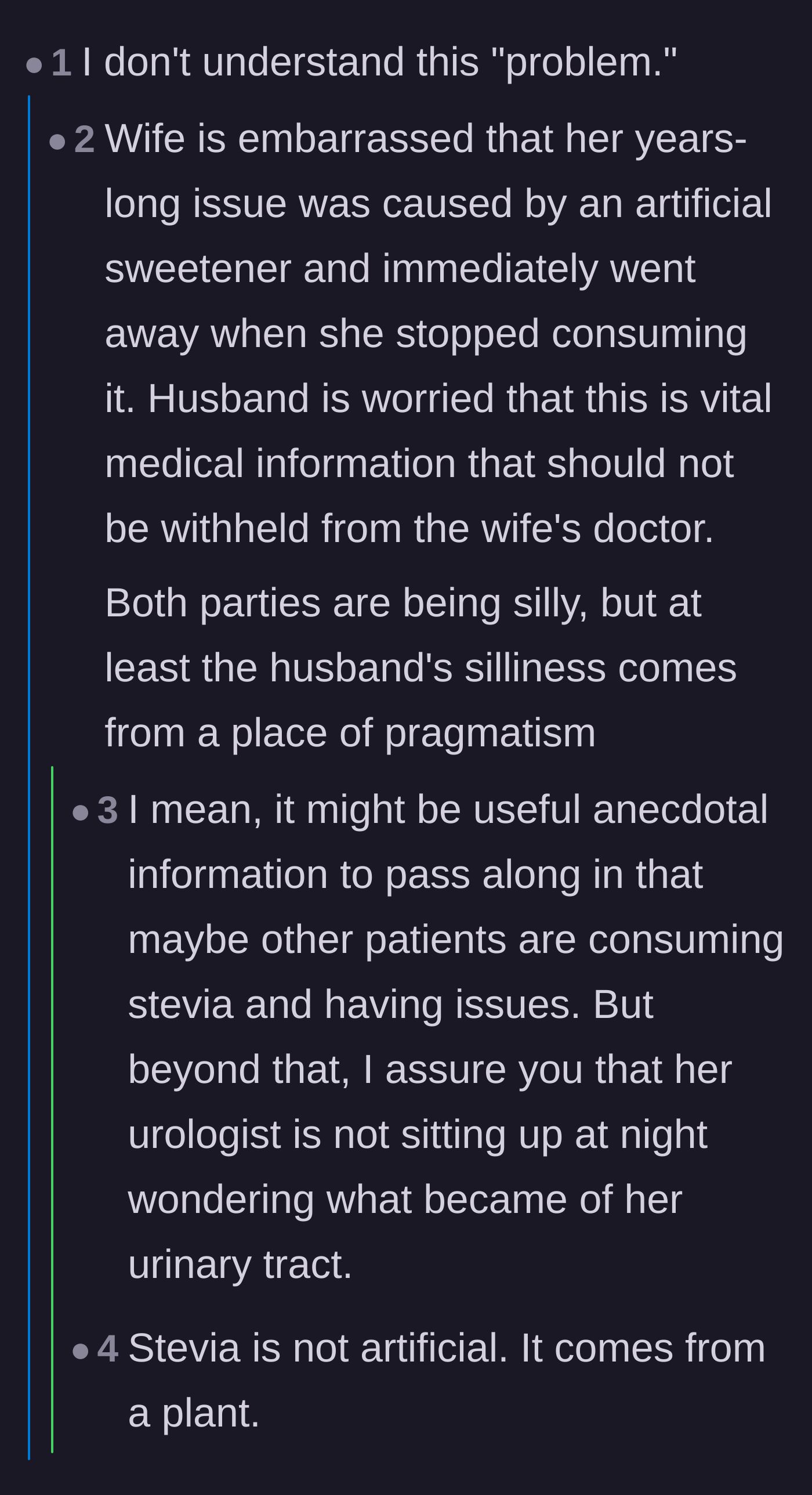 Comment thread 1 - Debate over whether withholding stevia information from a doctor is silly or necessary.