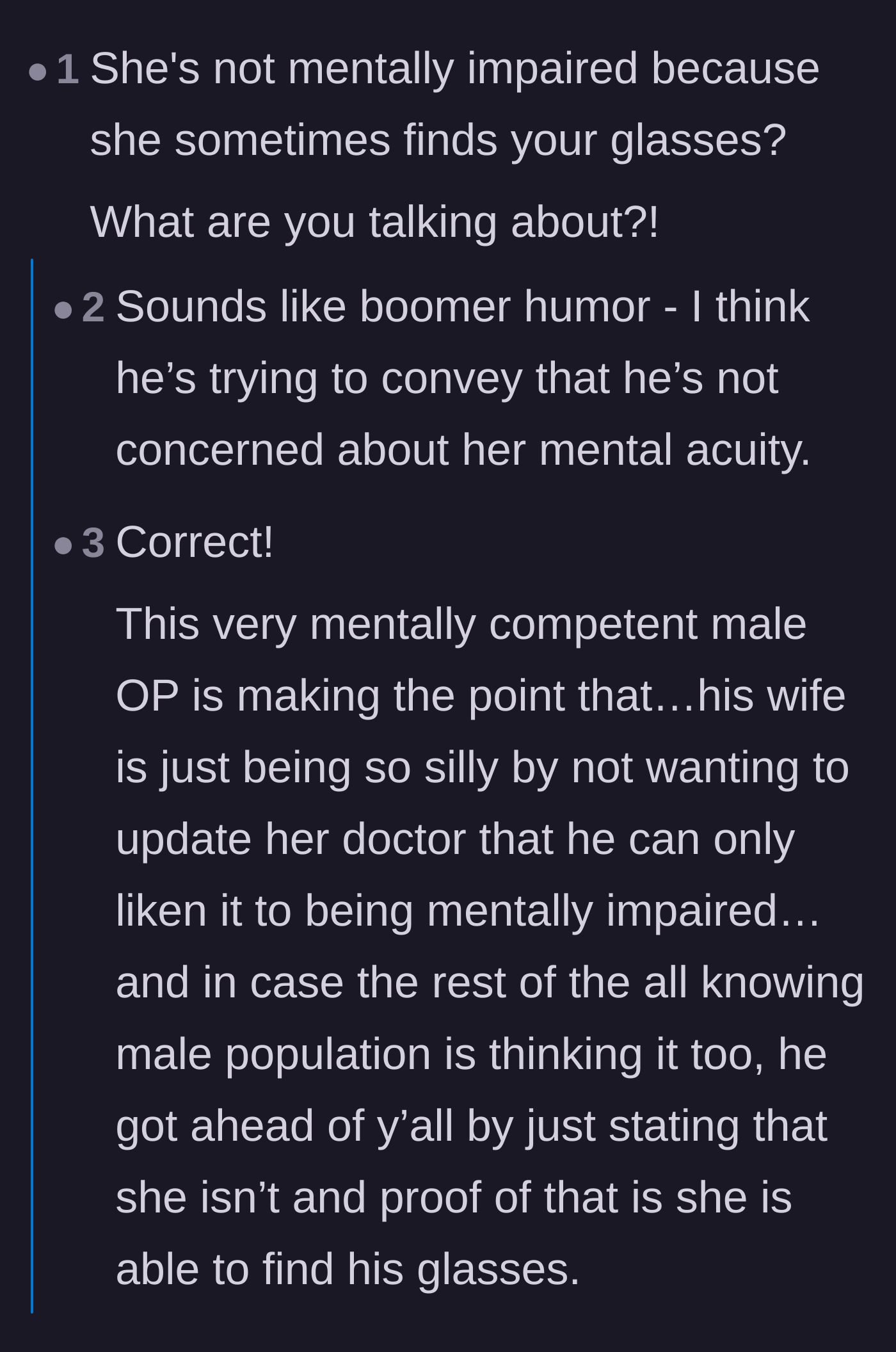 Comment thread 2 - A user pointing out the husband's condescending tone regarding his wife's mental competence.