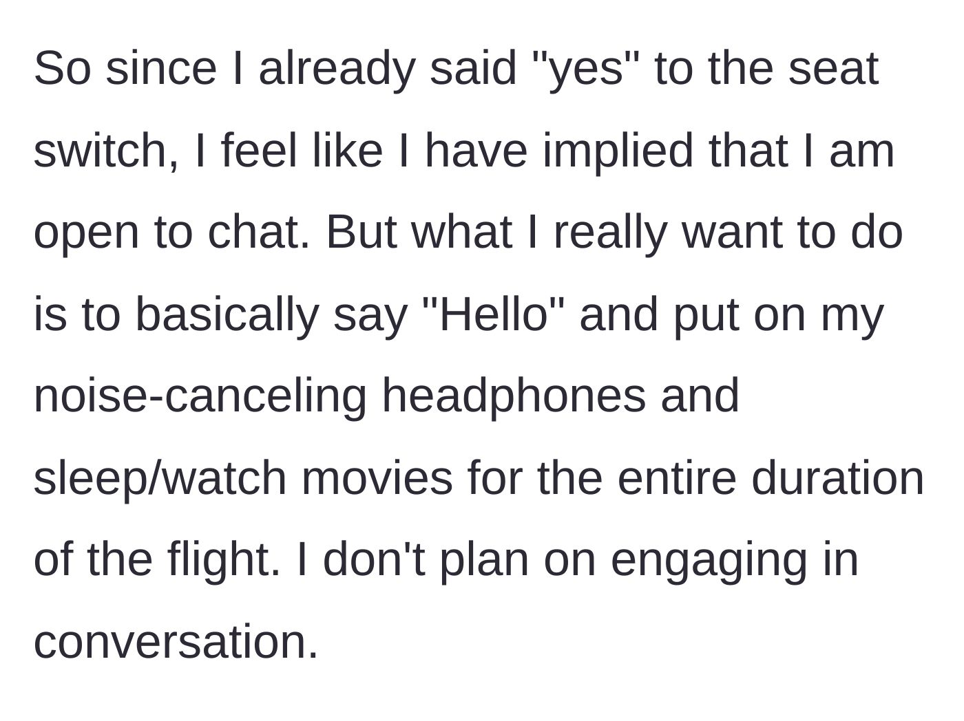 Story part 5 - The main character considers saying hello, immediately putting on noise-canceling headphones, and ignoring the acquaintance entirely.