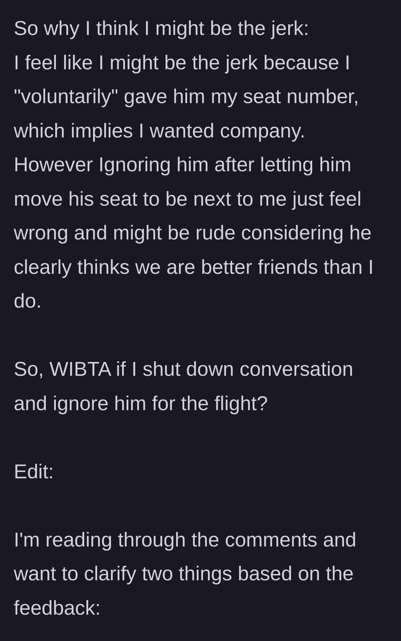 Story part 6 - The main character explains his guilt, acknowledging that voluntarily sharing the seat number implies he wanted company.