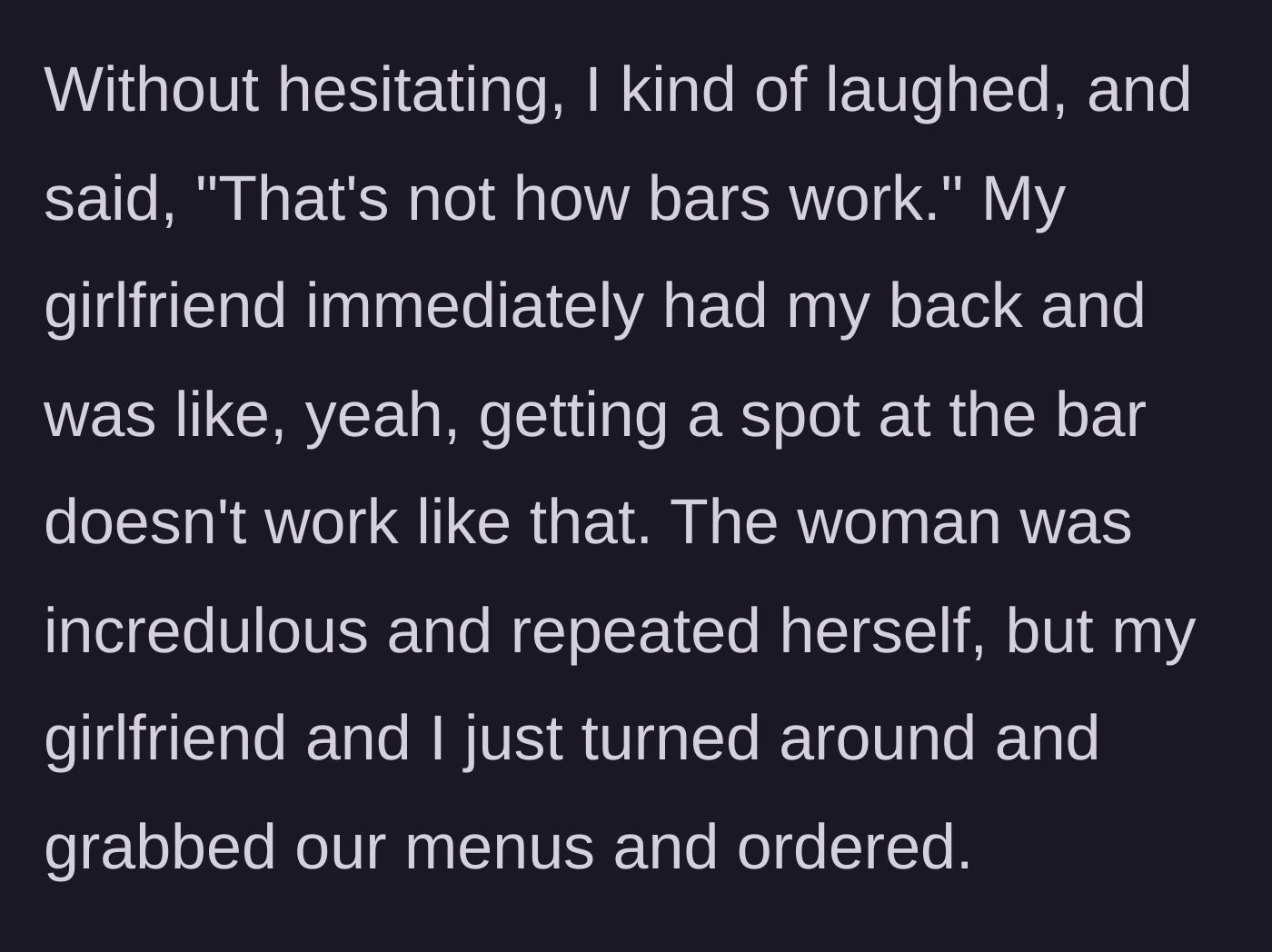 Story part 4 - The narrator and his girlfriend laugh off the woman's demands and order their food.