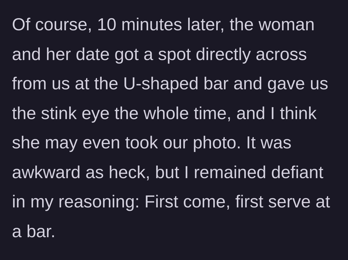 Story part 5 - The angry woman and her date get seated across the U-shaped bar and glare at the couple.