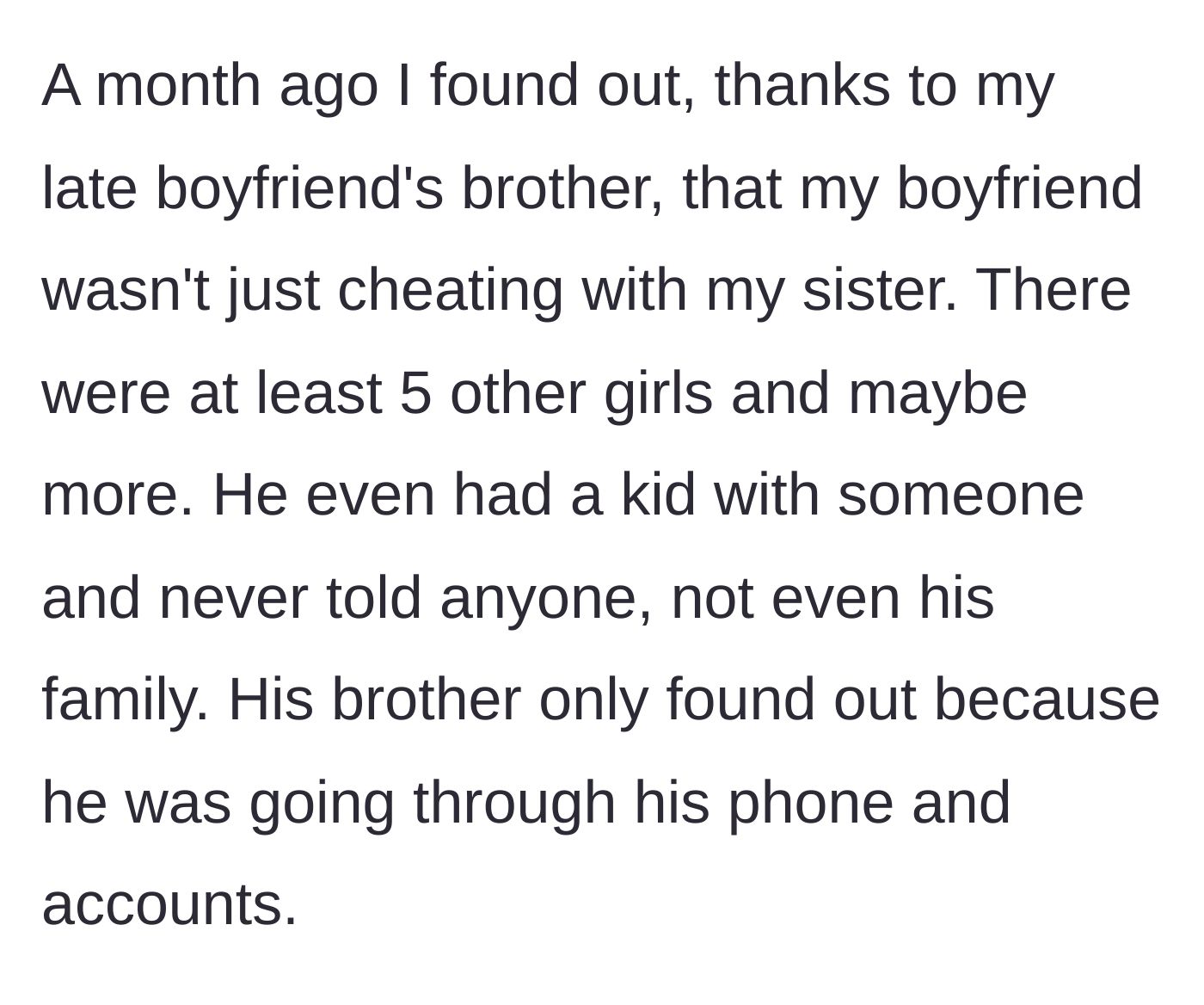 Story part 2 - The late boyfriend's brother uncovers a massive double life, including five other women and a secret child.