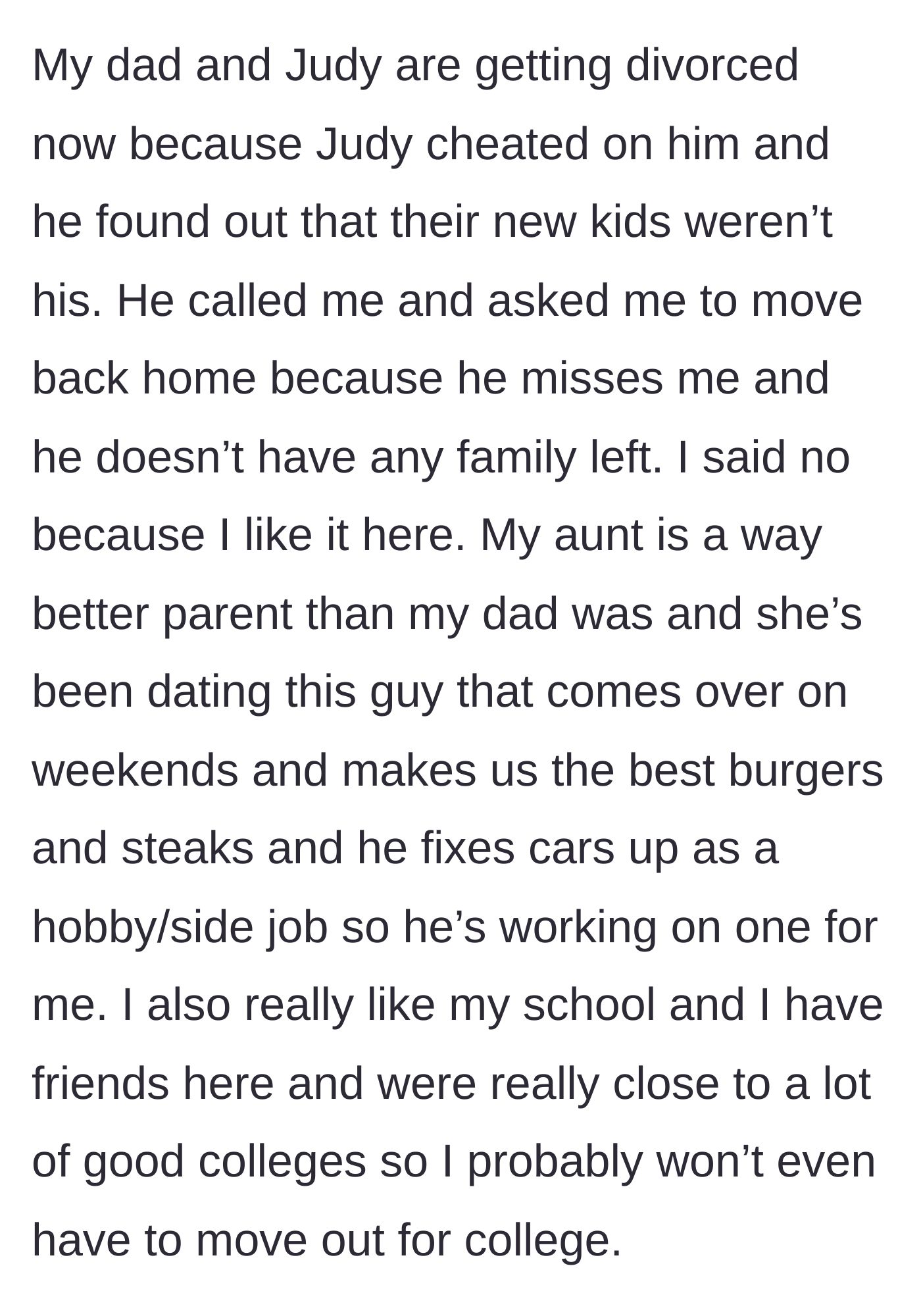 Story part 4 - The father's new marriage implodes due to infidelity, prompting him to beg his daughter to return; she refuses, preferring her stable, thriving life with her aunt.