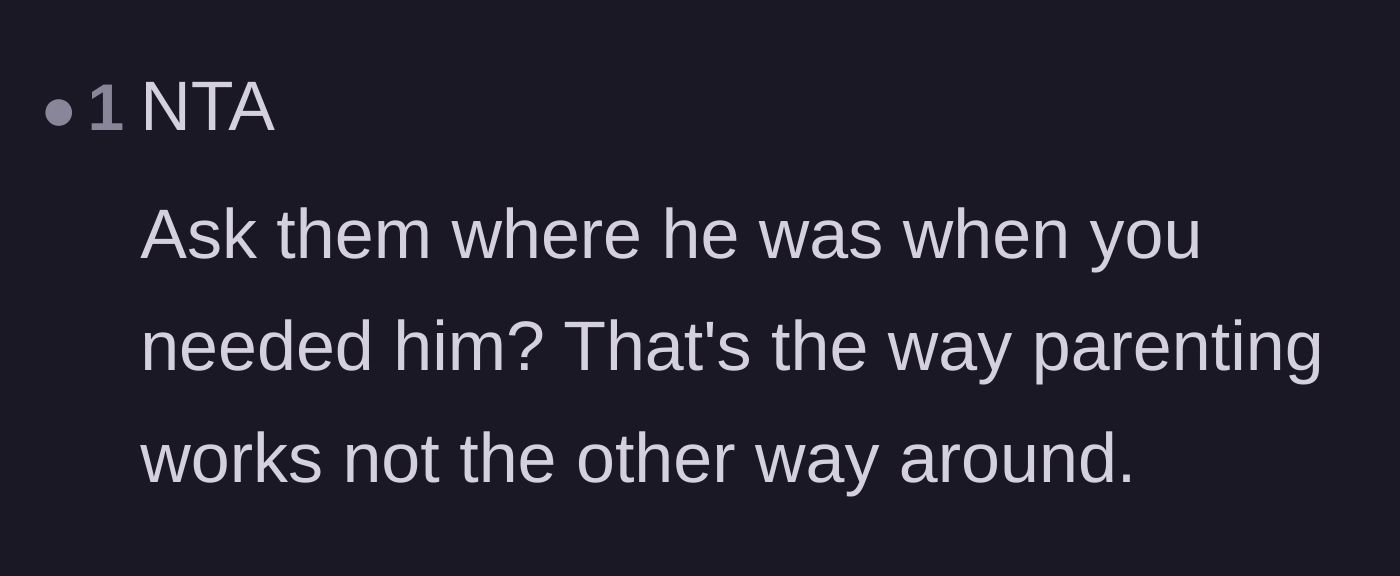 Comment thread 3 - Highlighting the hypocrisy of the father demanding support when he failed to provide it when his daughter needed him.