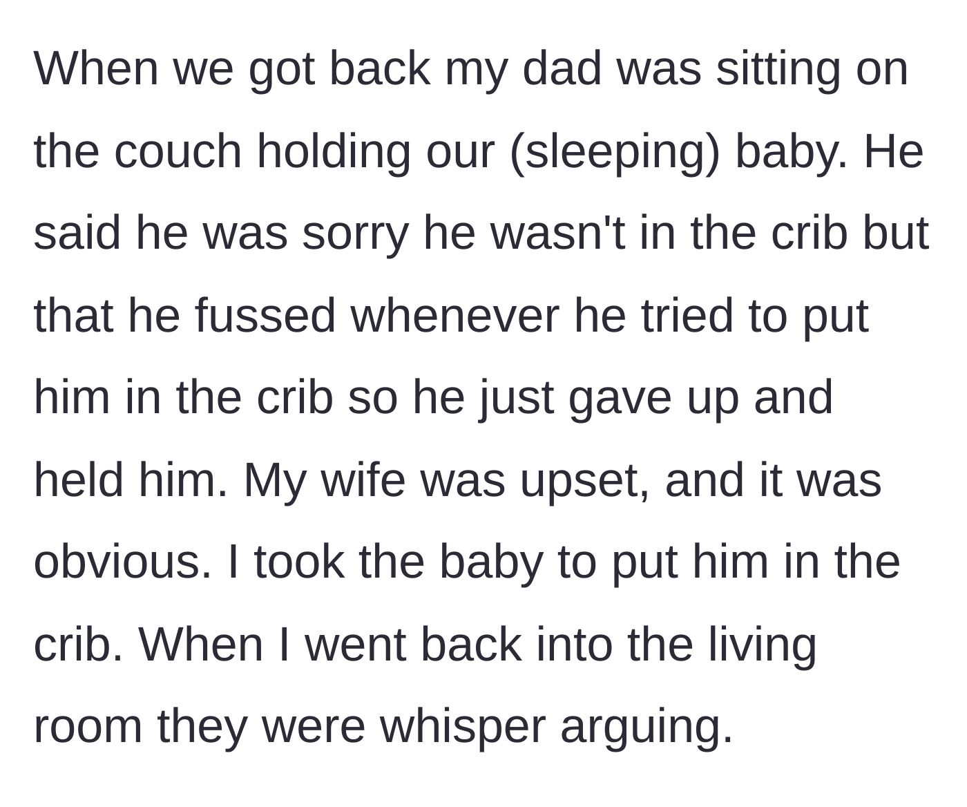Story part 2 - The couple returns to find Grandpa holding the sleeping baby instead of using the crib, upsetting the wife.