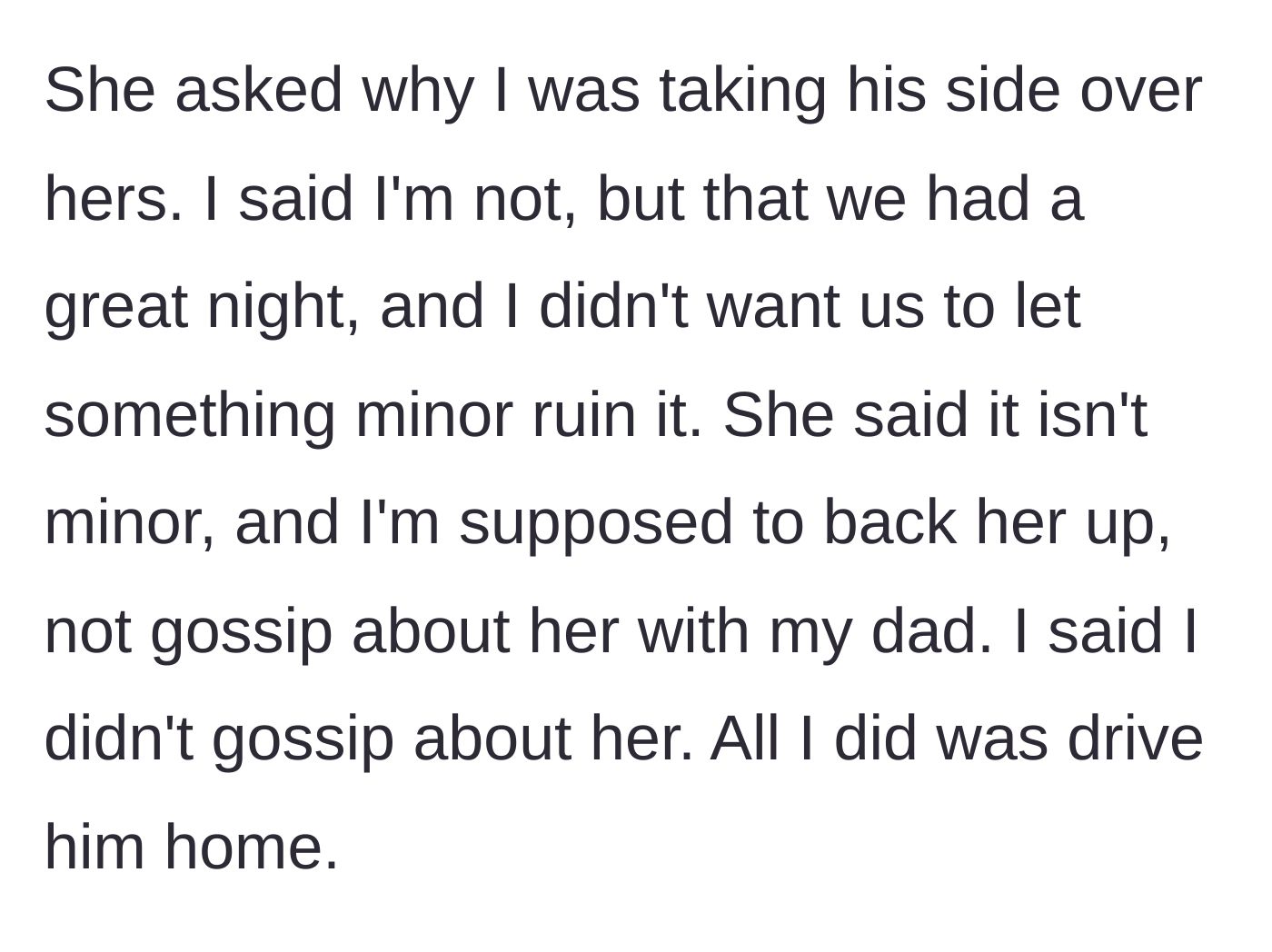 Story part 5 - The wife accuses the husband of taking his father's side and gossiping about her during the drive.