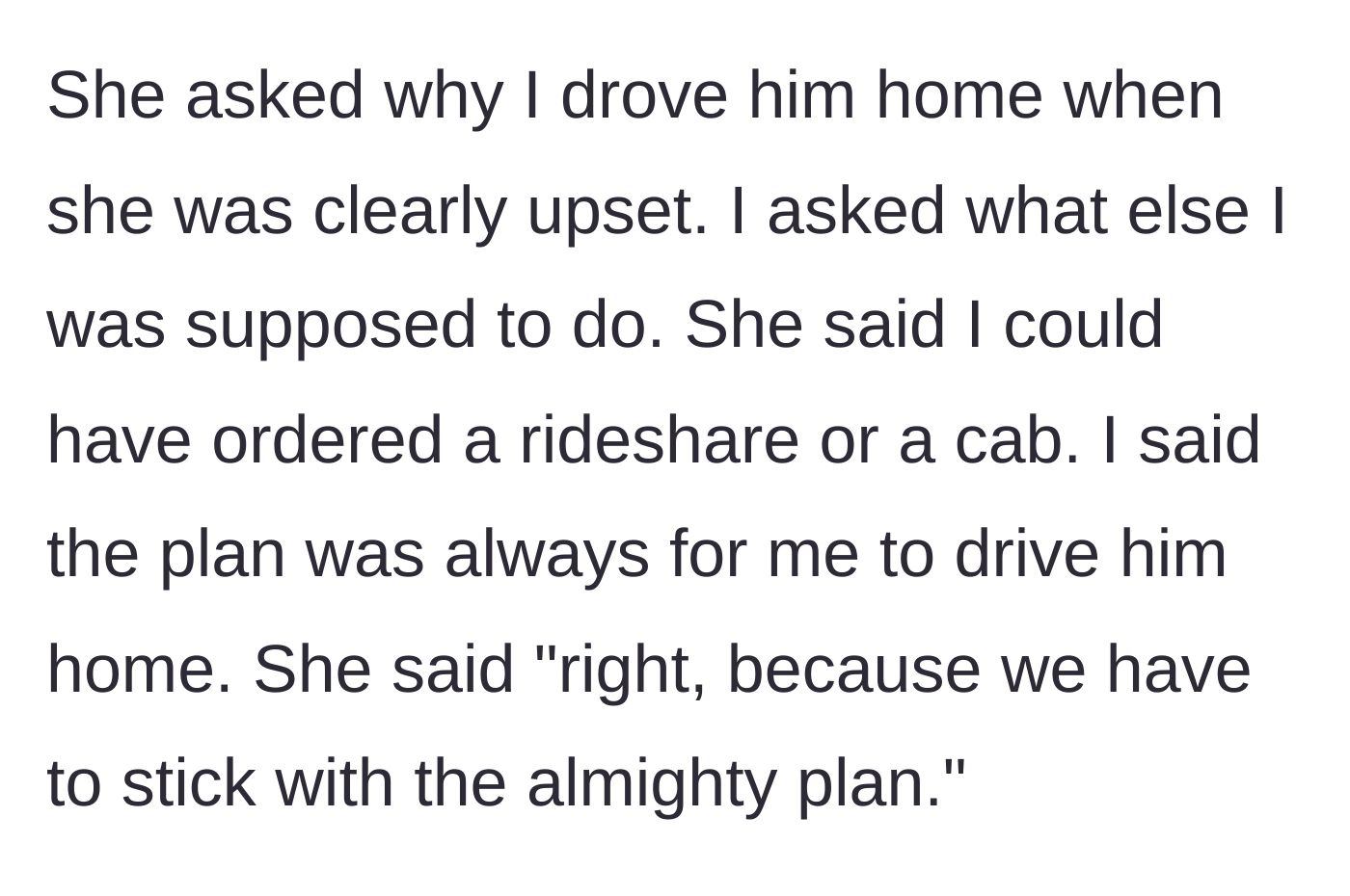 Story part 6 - The wife gets angry that the husband drove his father home instead of making him take a cab.