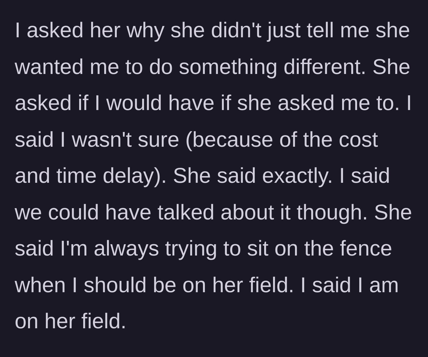 Story part 7 - The couple argues about communication, with the wife claiming the husband isn't on her team.