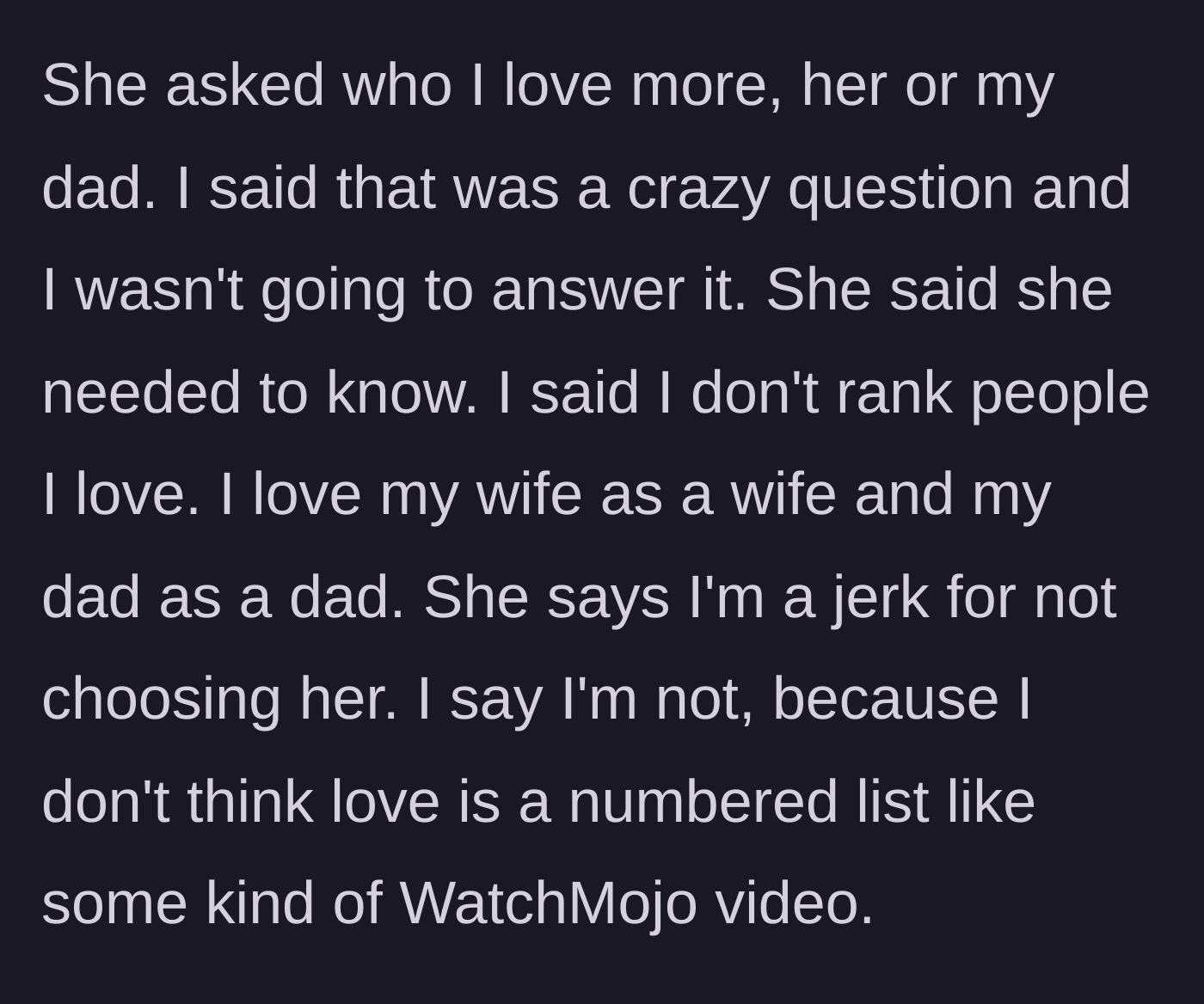 Story part 8 - The wife demands the husband rank his love for her versus his father, leading to a standoff.