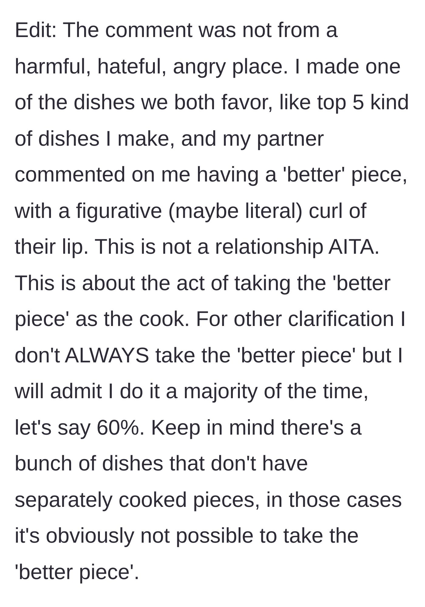 Story part 5 - The cook clarifying that their partner's comment wasn't angry, just a mild, lip-curling observation over a top-tier favorite dish.
