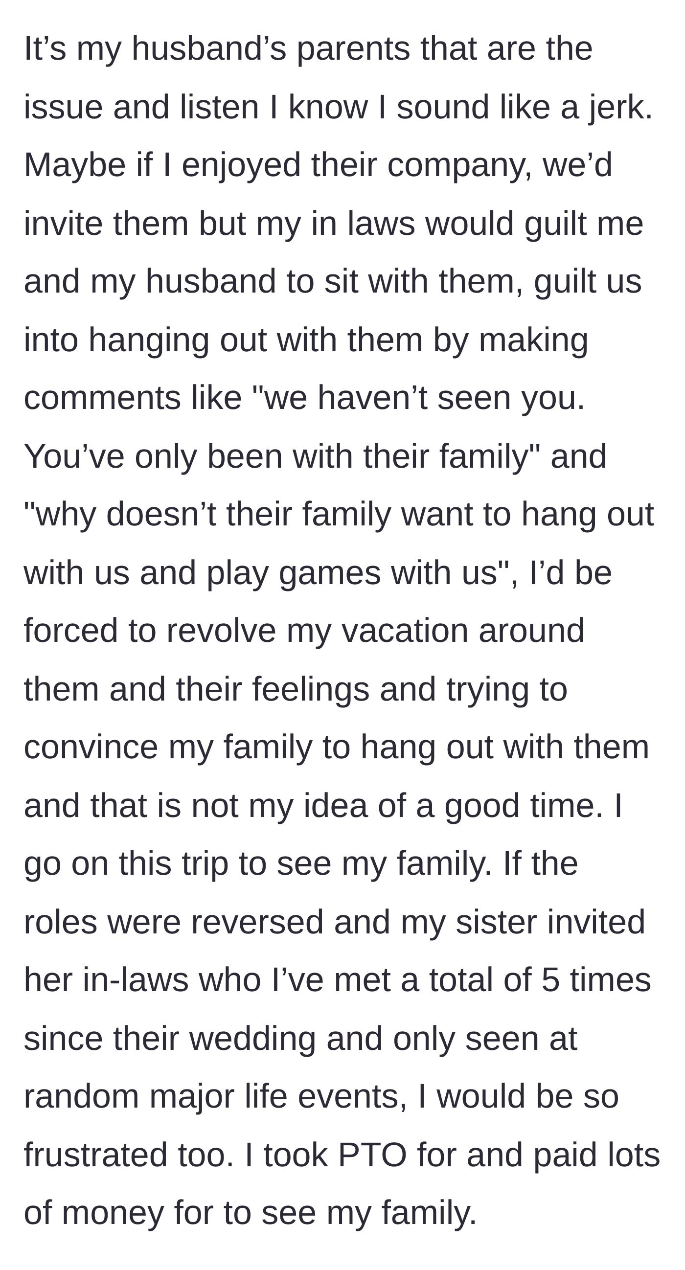 Story part 10 - The final realization that inviting the in-laws would mean sacrificing her hard-earned PTO and money to babysit their feelings.