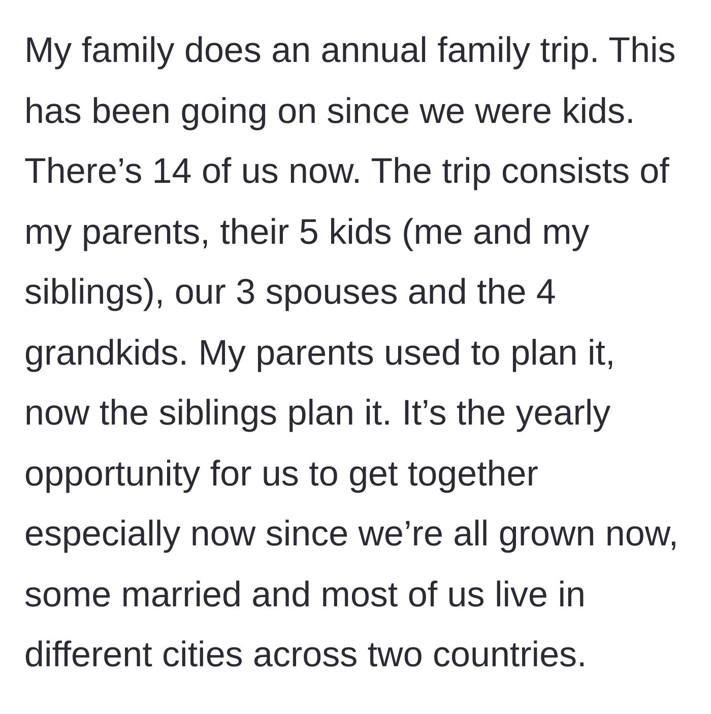 Story part 1 - Description of a large, deeply bonded family coordinating a massive 14-person annual reunion across multiple cities.
