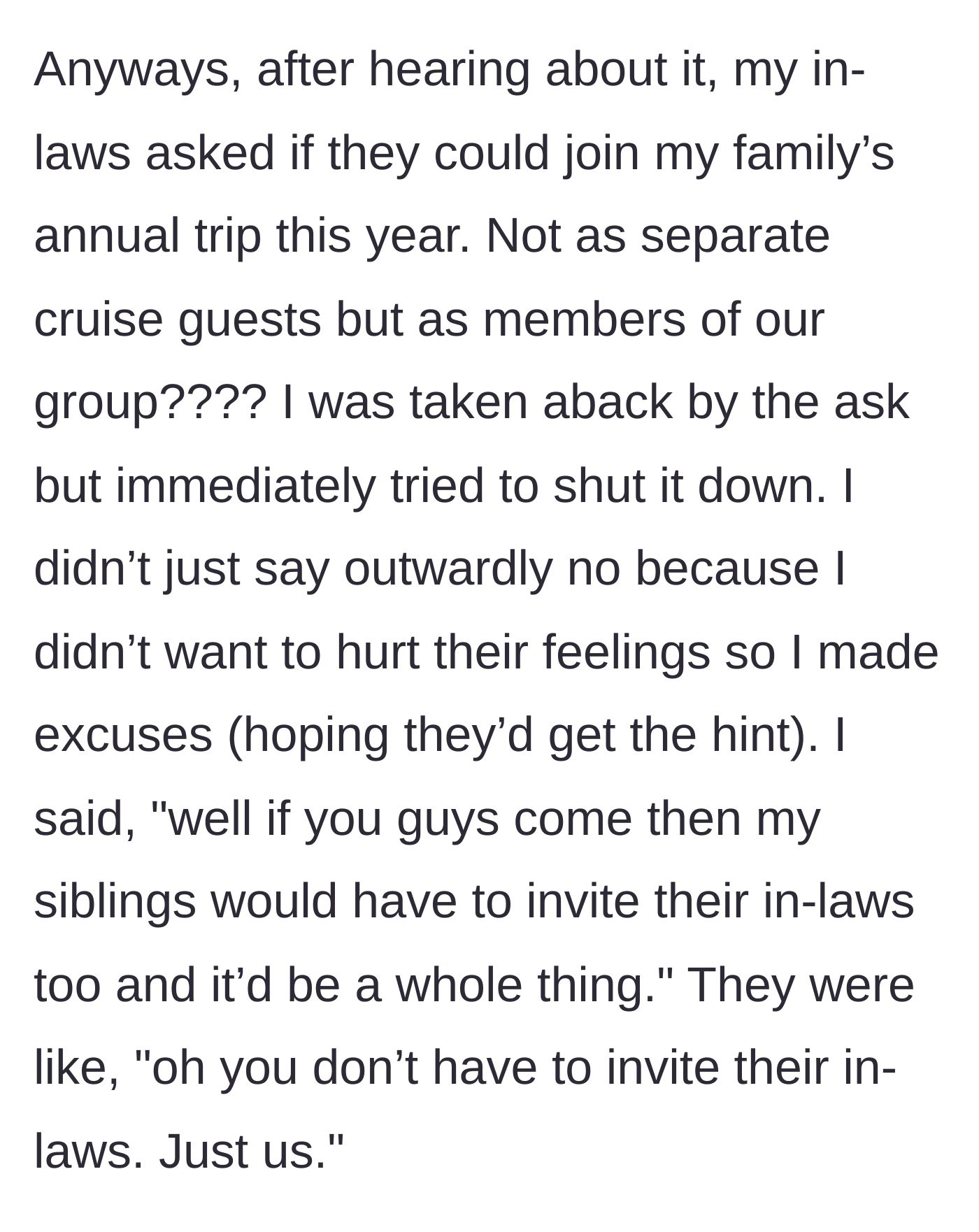Story part 3 - The moment the in-laws audaciously demand to join the private family cruise group, and the wife's panicked, polite excuses.