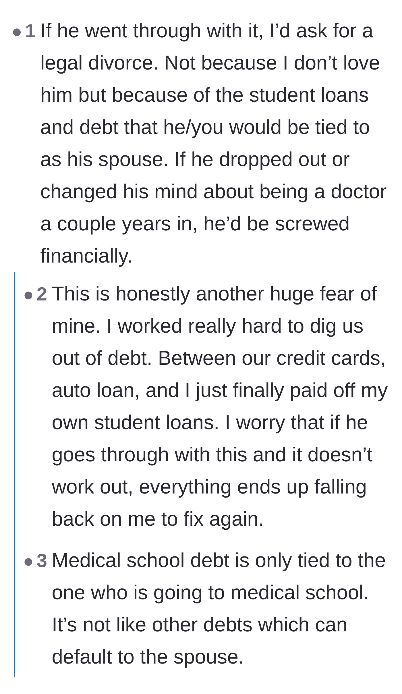 Comment thread 2 - Readers advising the wife to seek a legal separation to protect herself from crippling medical school debt and pointing out his chronic selfishness.