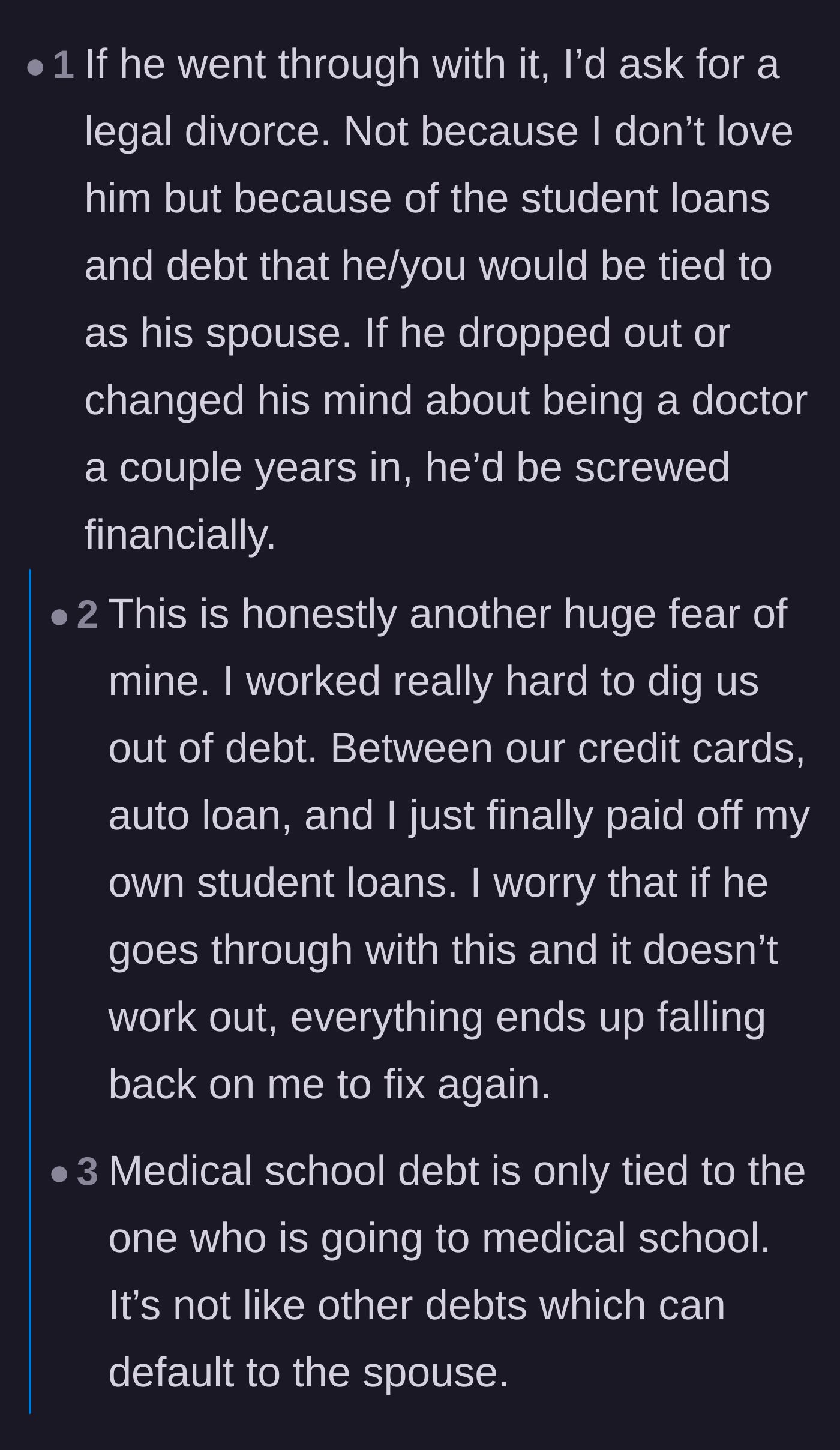Comment thread 2 - Readers advising the wife to seek a legal separation to protect herself from crippling medical school debt and pointing out his chronic selfishness.