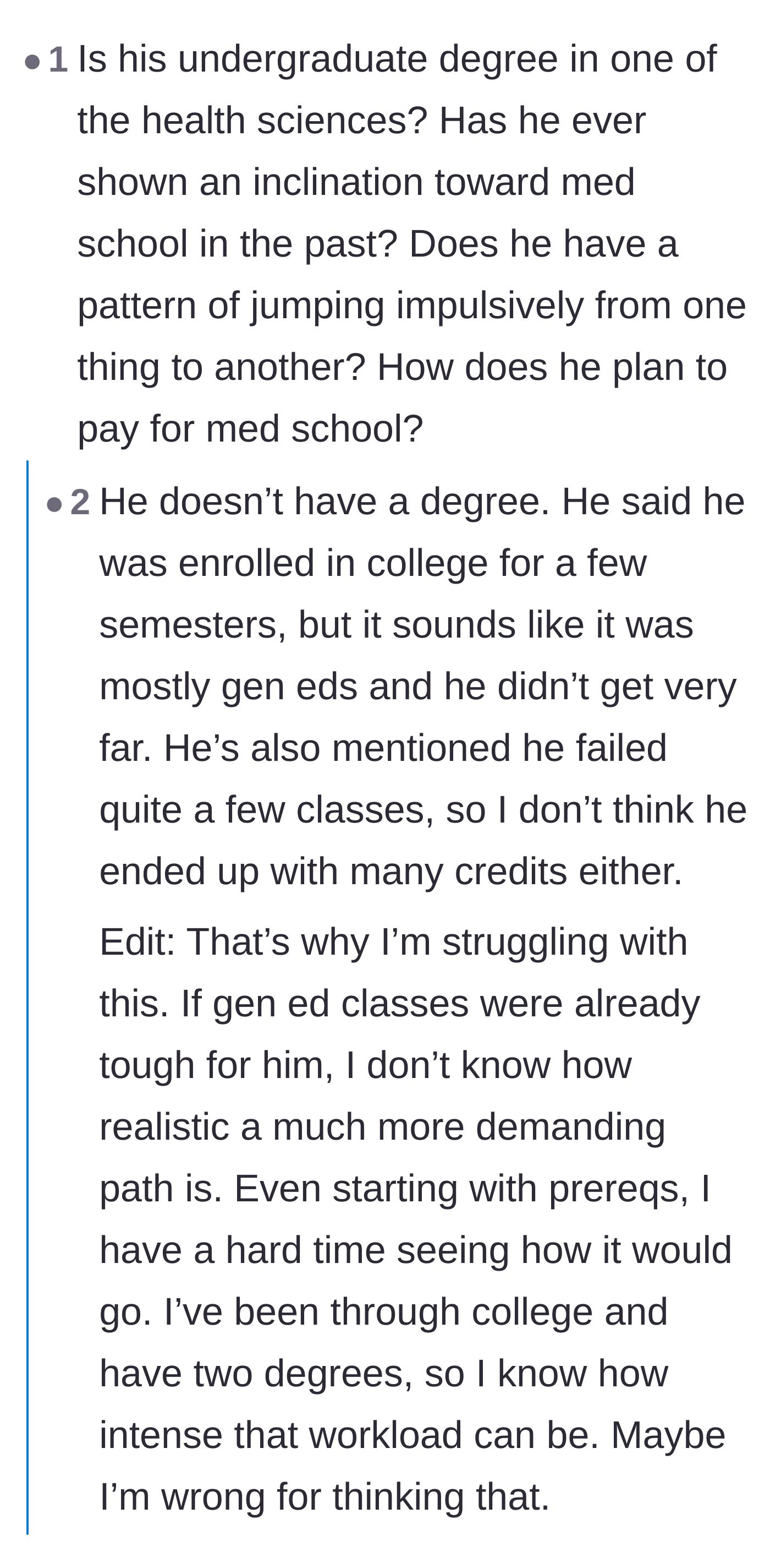 Comment thread 4 - The original poster revealing her husband failed basic college courses, leading commenters to point out the impossibility of him surviving organic chemistry, let alone medical school.