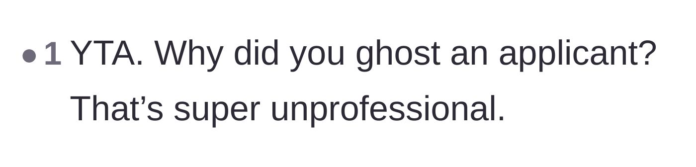 Comment thread 3 - Short critique labeling the ghosting of an applicant as highly unprofessional.