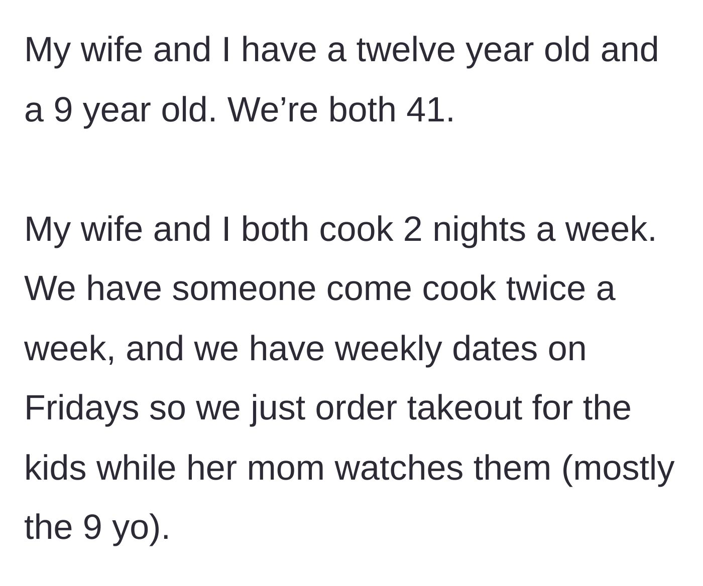 Story part 1 - A breakdown of the couple's surprisingly privileged and well-managed weekly dinner schedule.