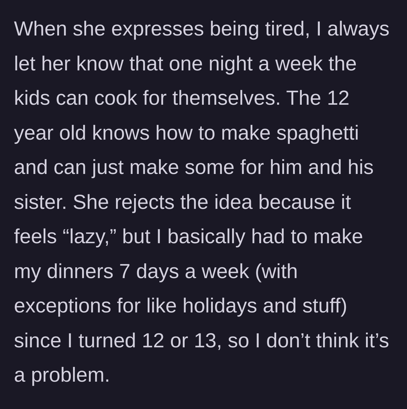 Story part 3 - The husband suggesting their 12-year-old cook dinner, citing his own childhood experiences.