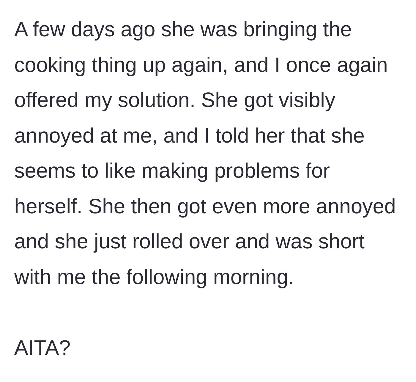 Story part 4 - The husband telling his wife she makes problems for herself, leading to a tense fallout.