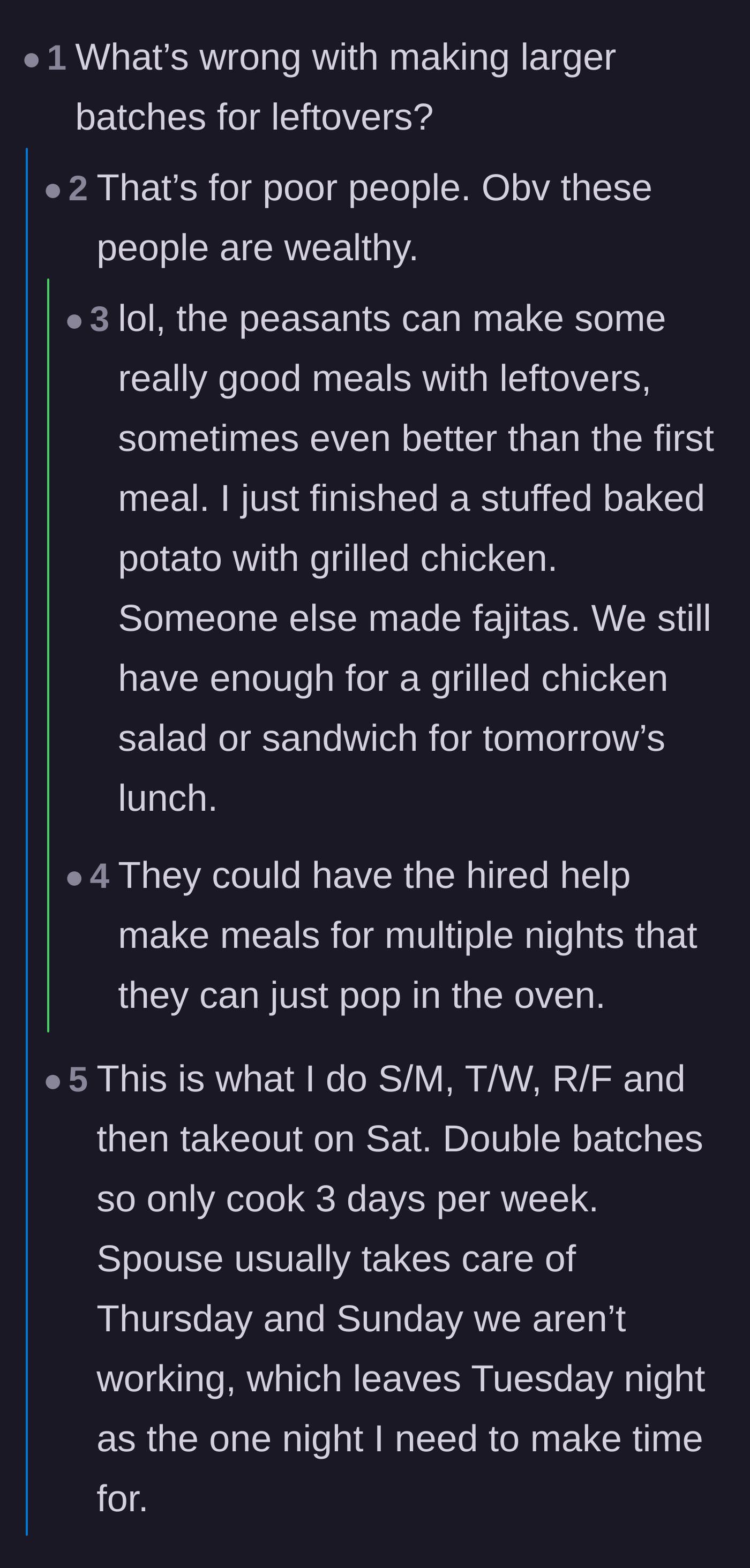Comment thread 4 - Commenters suggesting batch cooking and joking about whether leftovers are too pedestrian for this family's lifestyle.