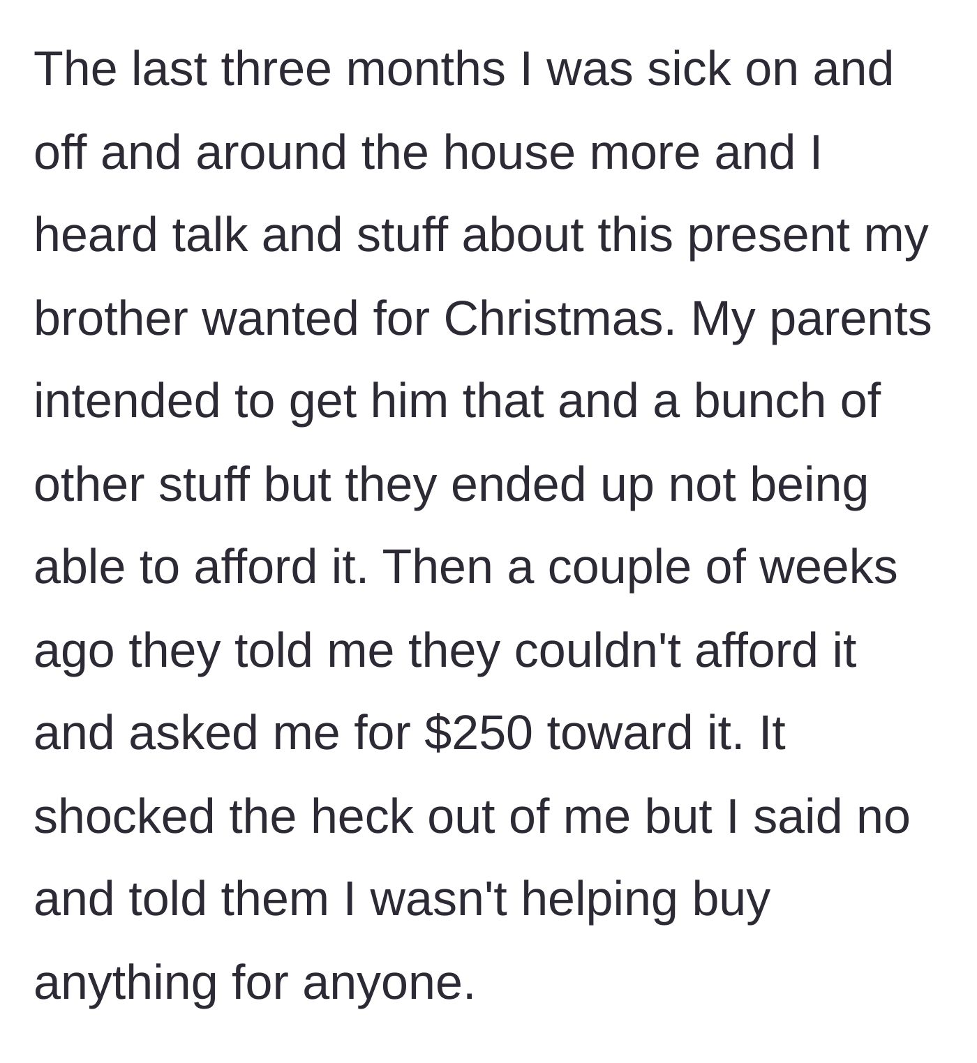 Story part 4 - Overhearing his parents cannot afford a Christmas present for his brother, the teen rejects their request for $250.