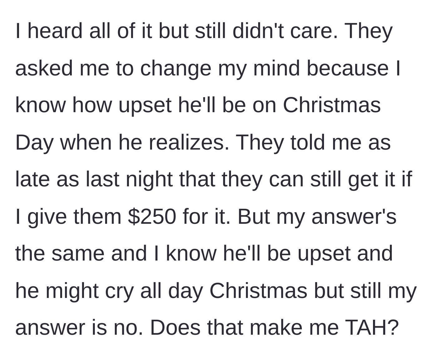Story part 6 - Despite knowing his brother will be upset on Christmas, the teen maintains his firm refusal to pay.
