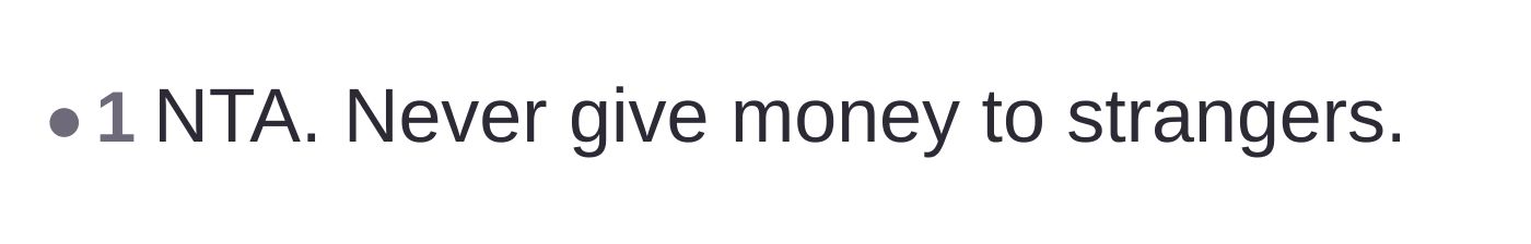 Comment thread 5 - A short, blunt comment advising the teenager to never give money to strangers.